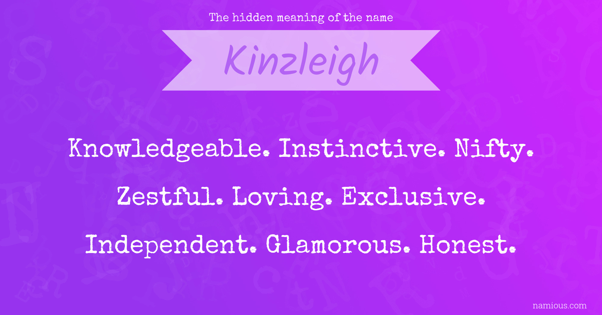 The hidden meaning of the name Kinzleigh