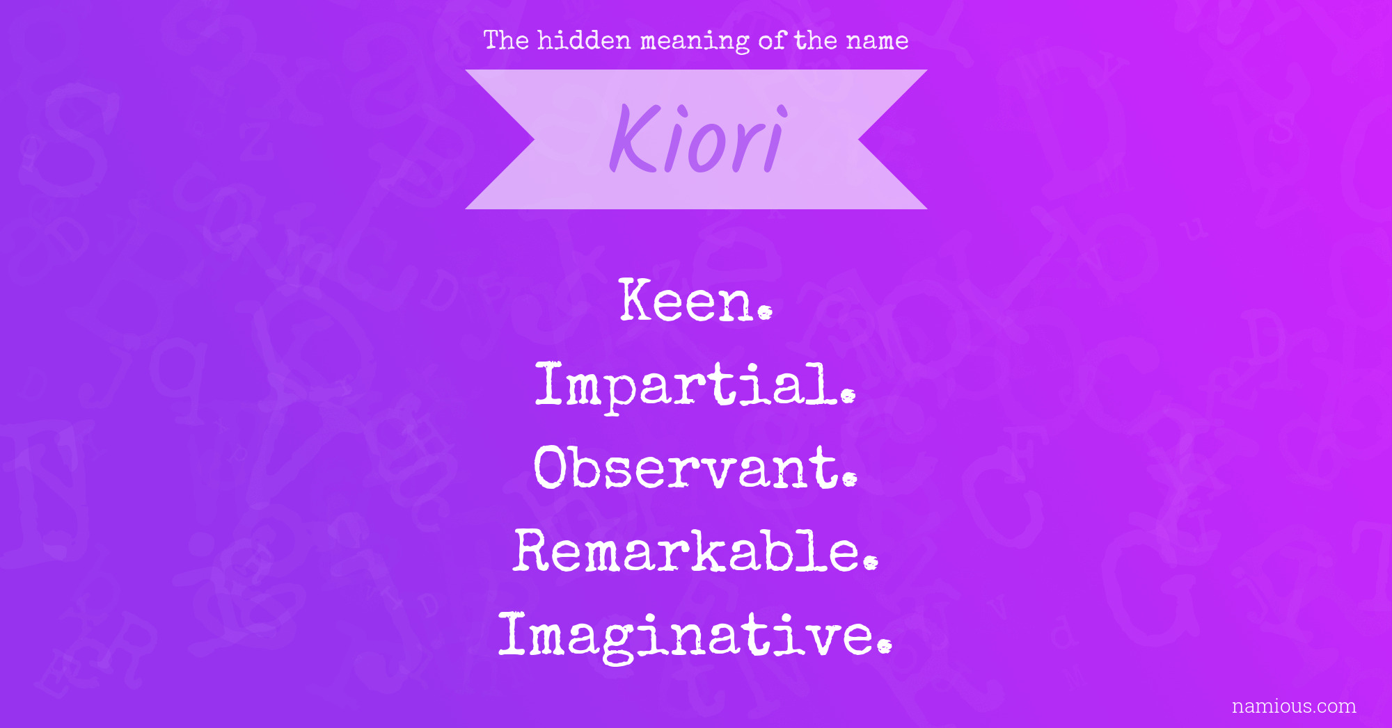 The hidden meaning of the name Kiori