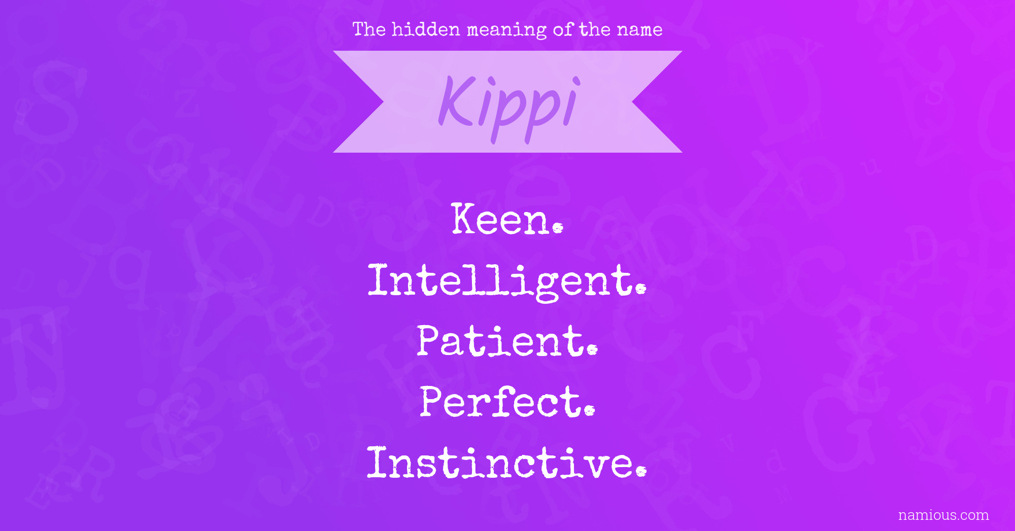 The hidden meaning of the name Kippi