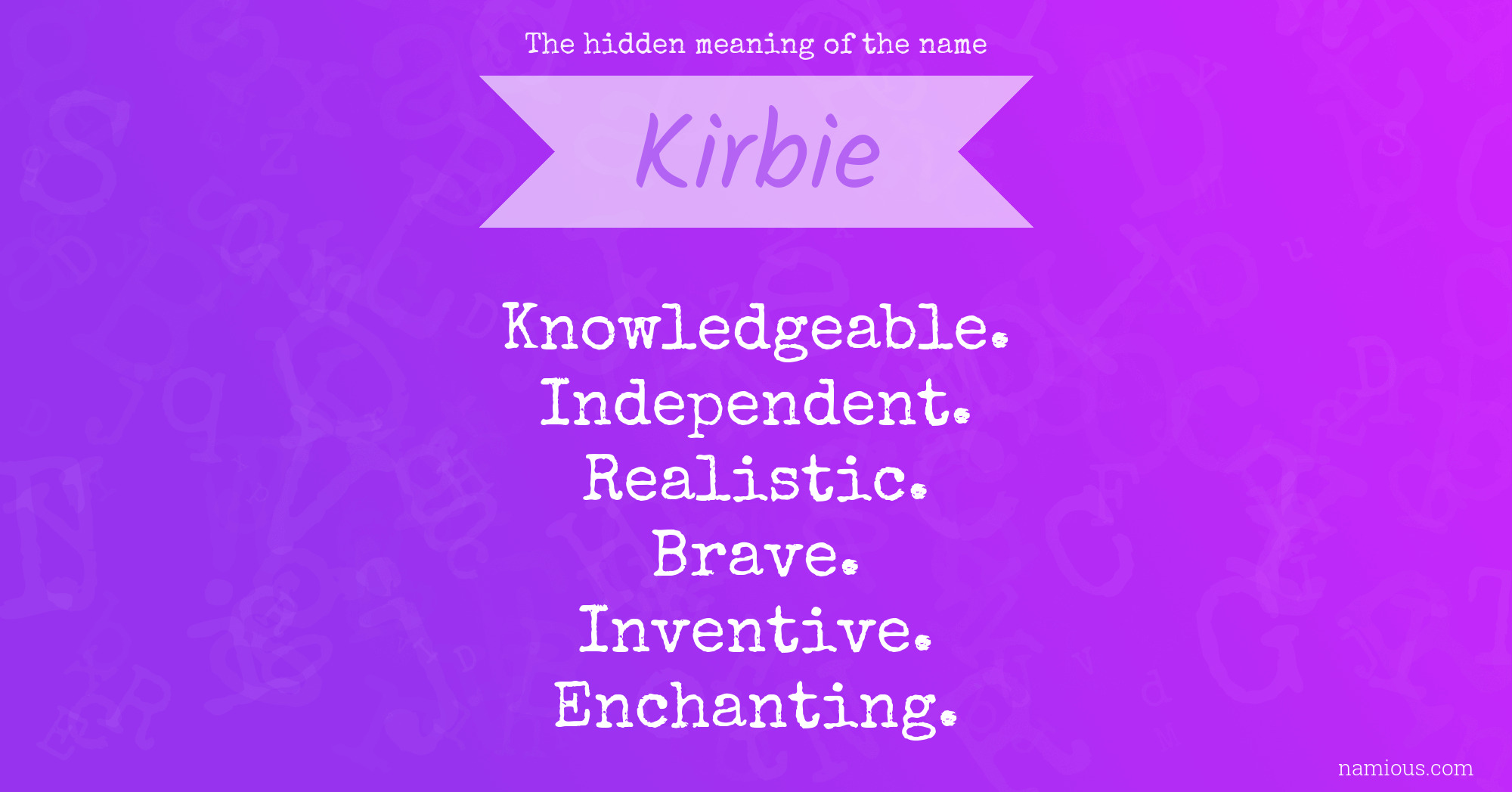 The hidden meaning of the name Kirbie