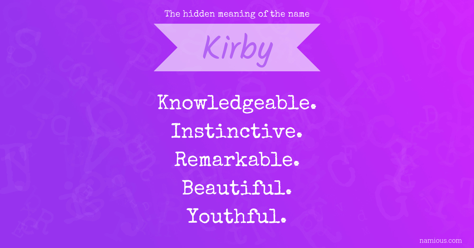 The hidden meaning of the name Kirby