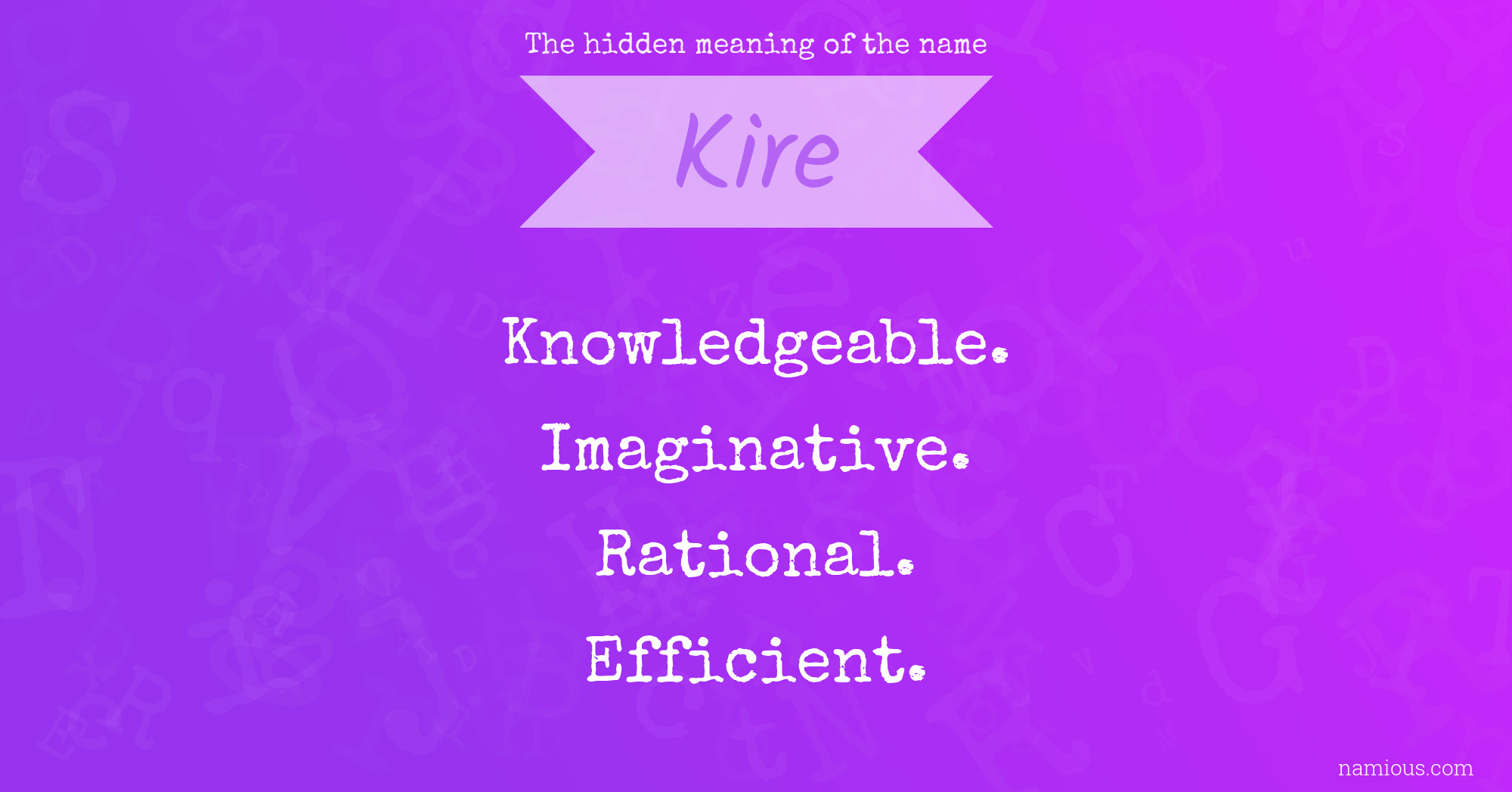 The hidden meaning of the name Kire