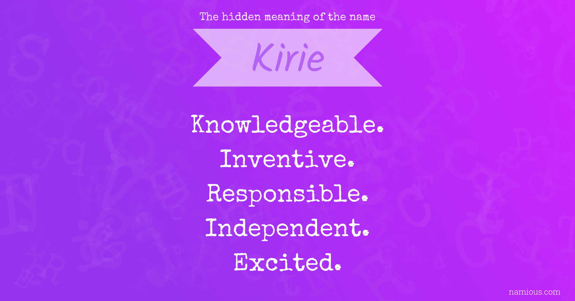 The hidden meaning of the name Kirie