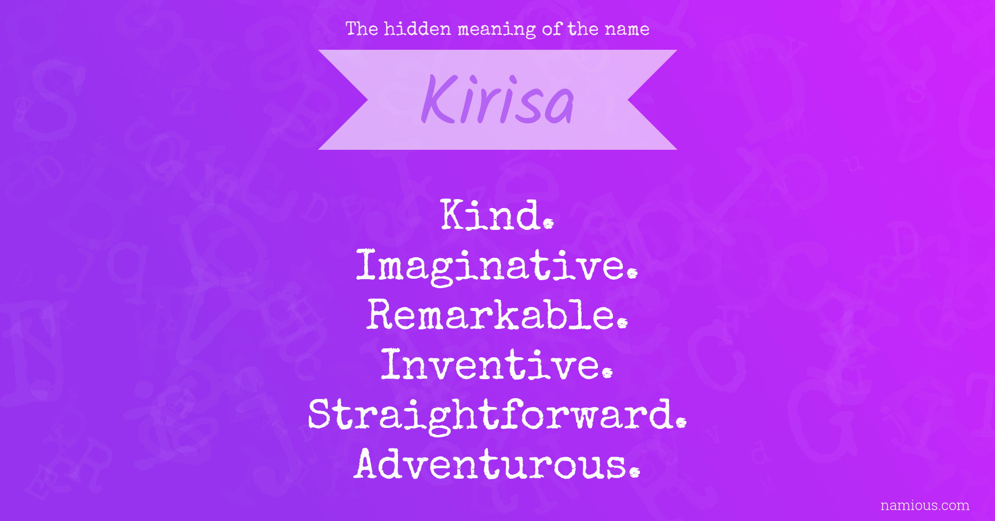 The hidden meaning of the name Kirisa