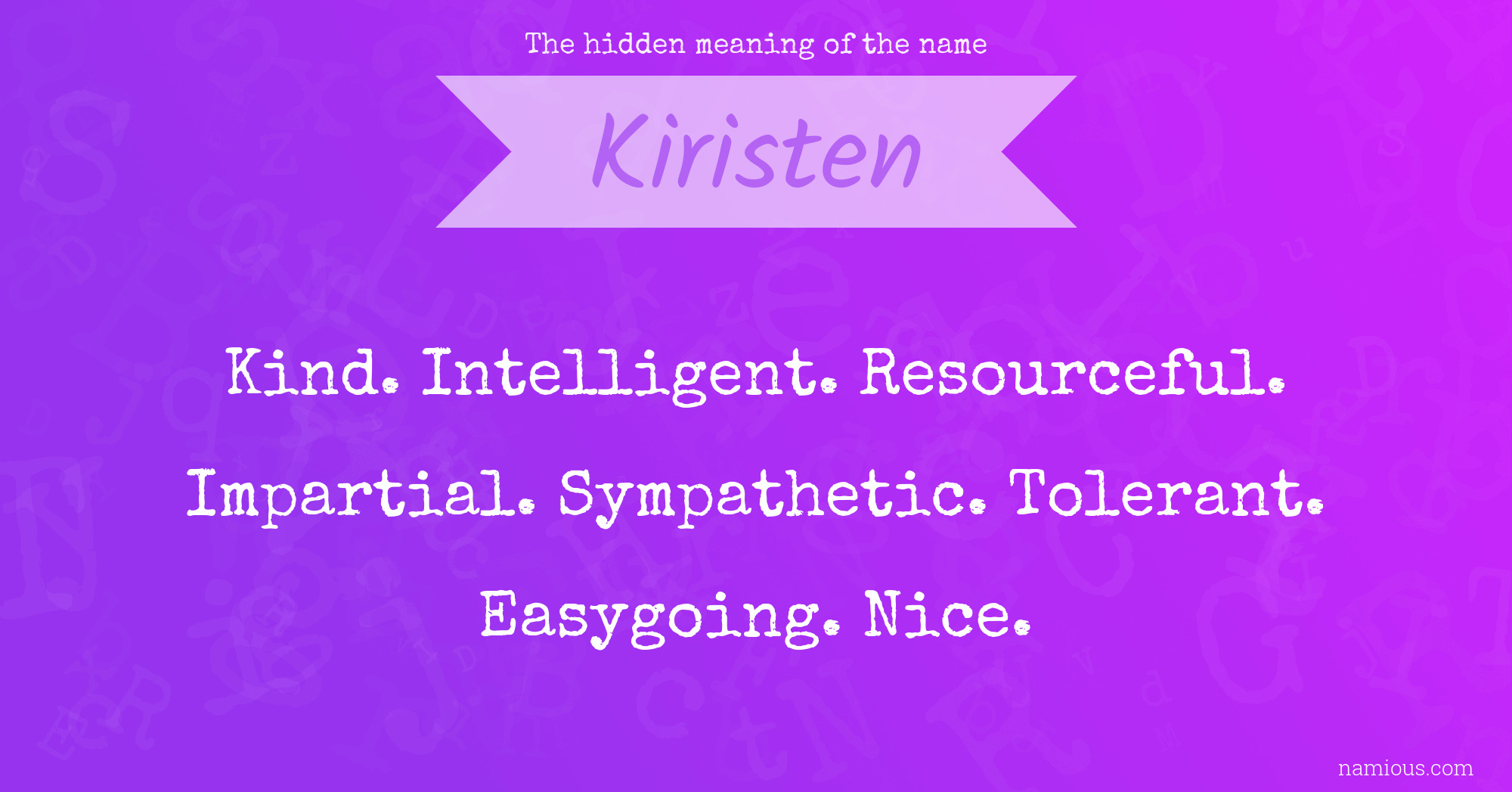 The hidden meaning of the name Kiristen