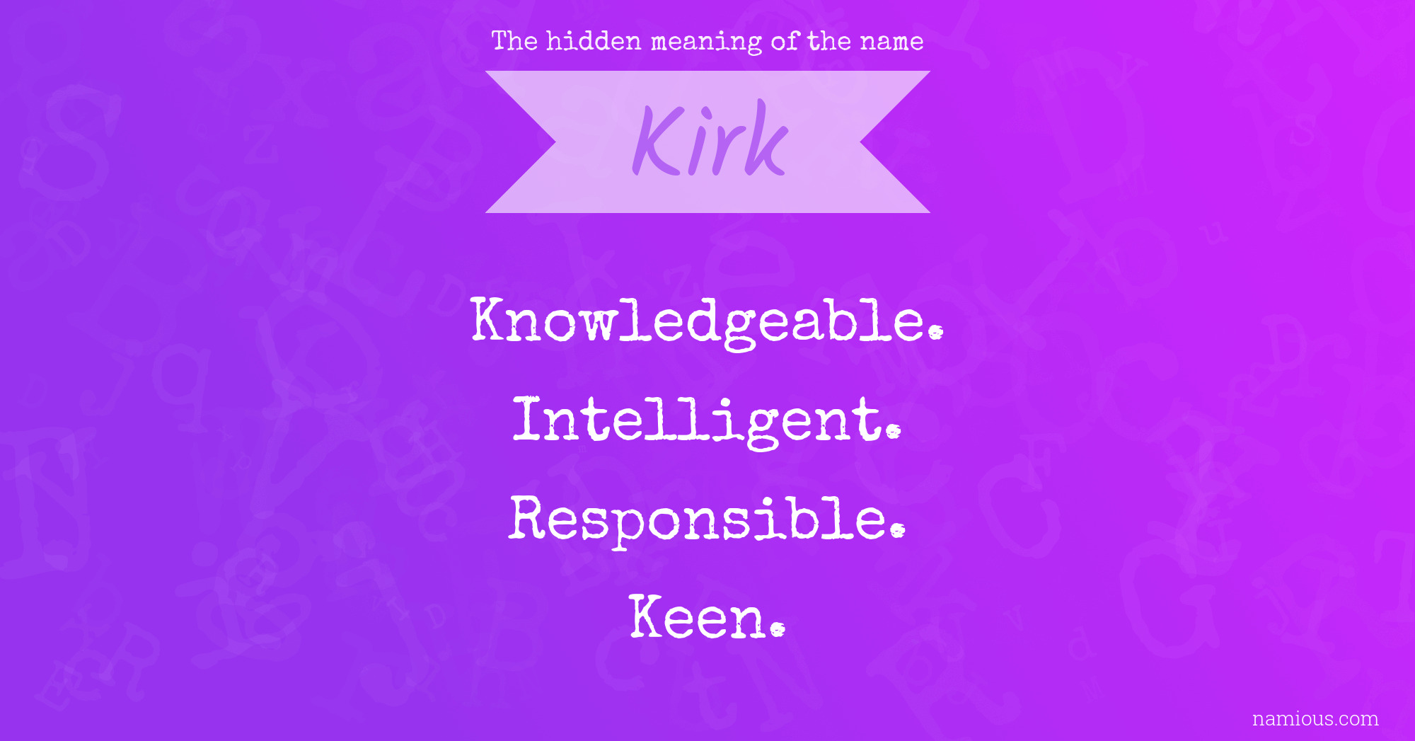 The hidden meaning of the name Kirk