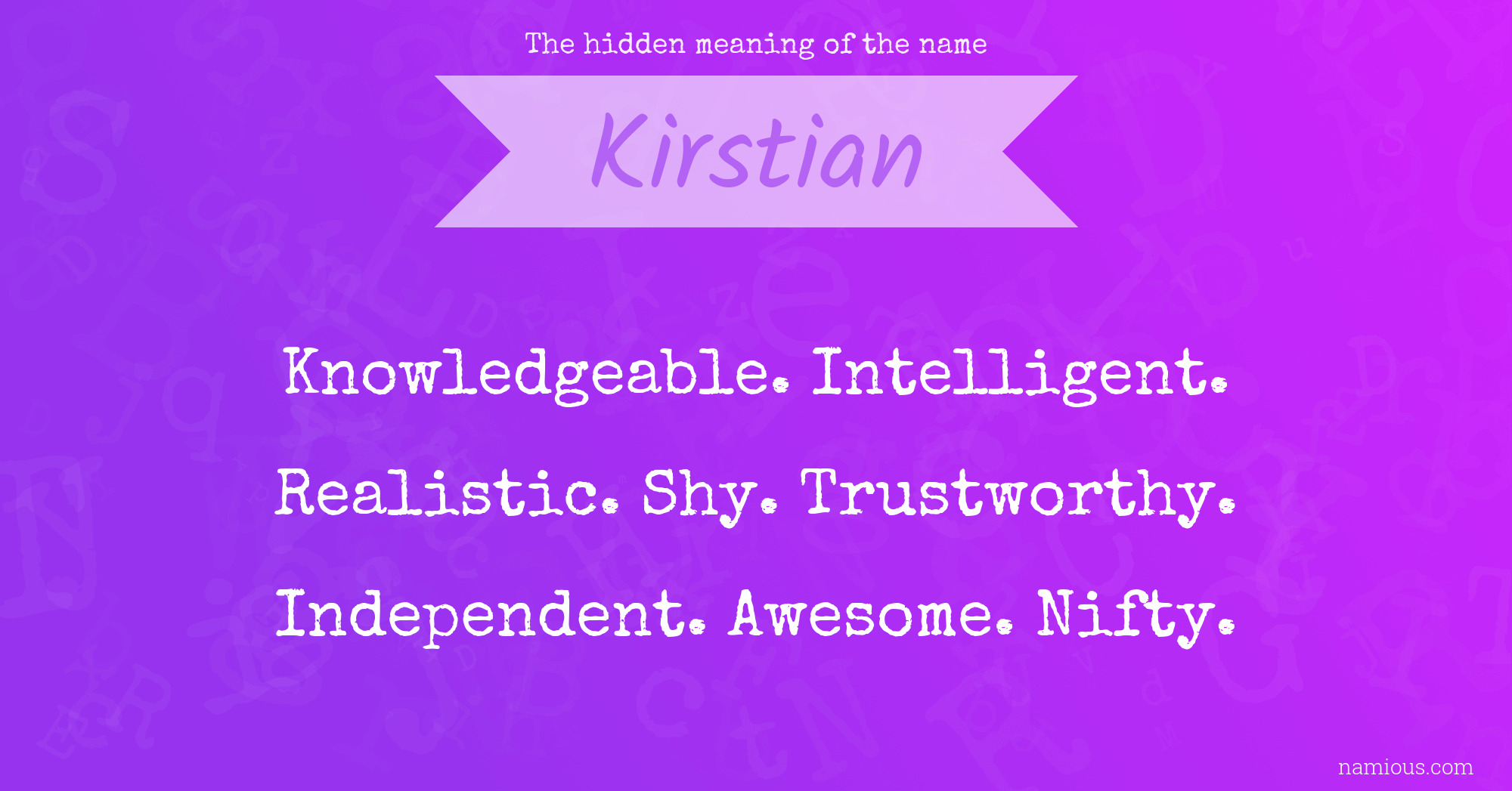 The hidden meaning of the name Kirstian