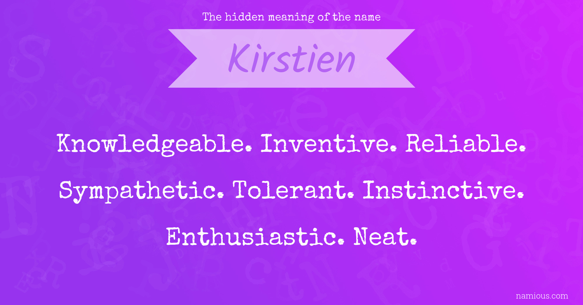 The hidden meaning of the name Kirstien