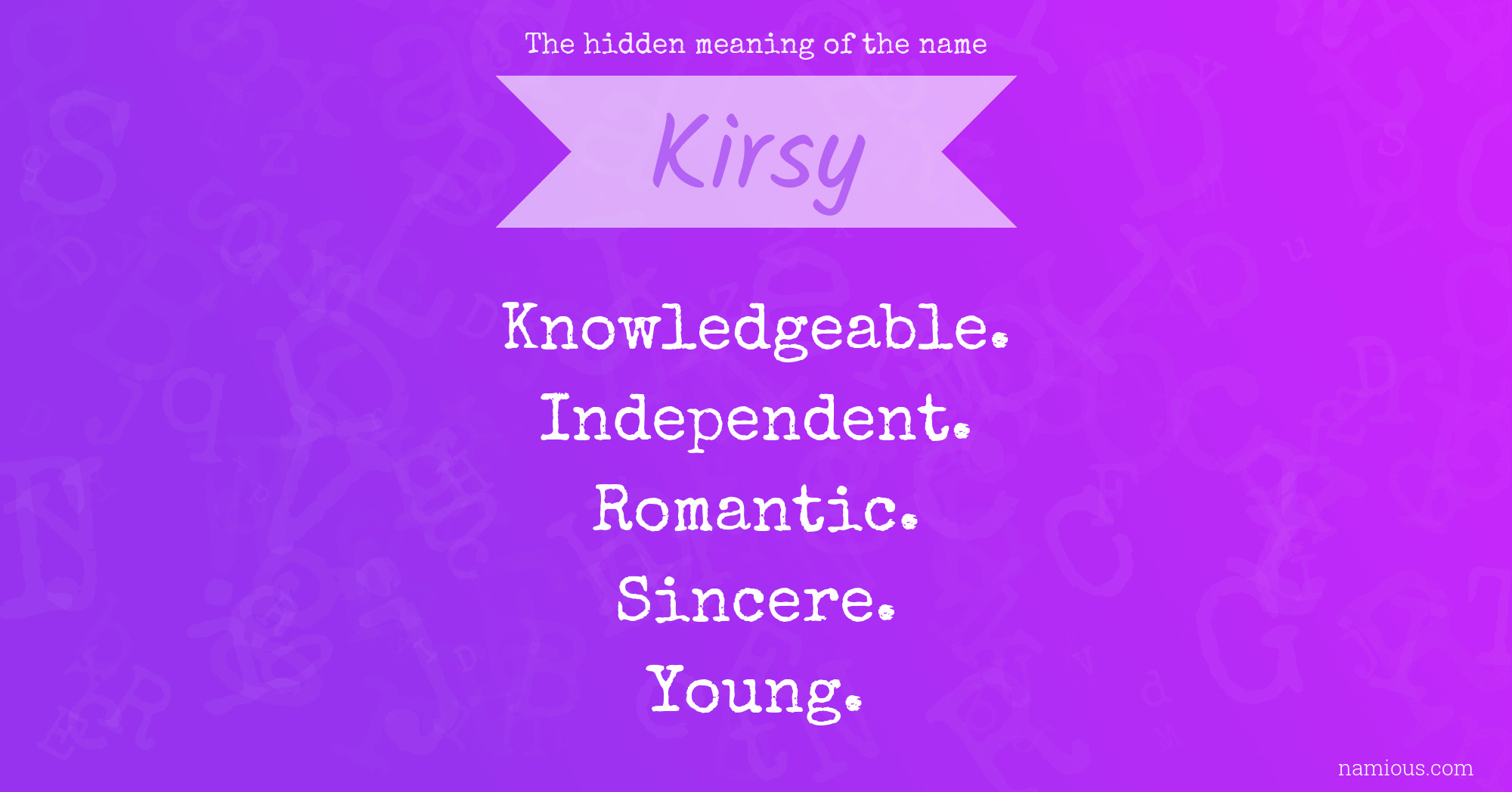 The hidden meaning of the name Kirsy