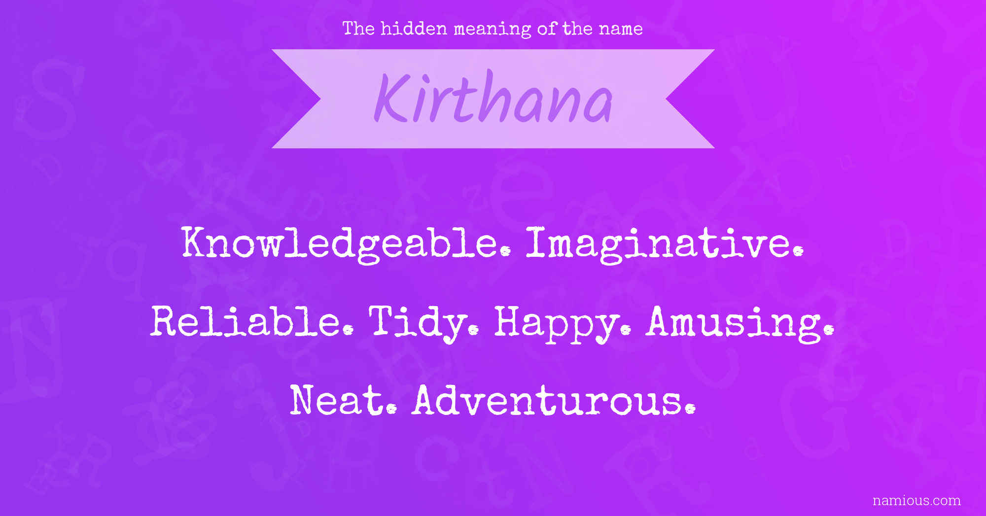 The hidden meaning of the name Kirthana
