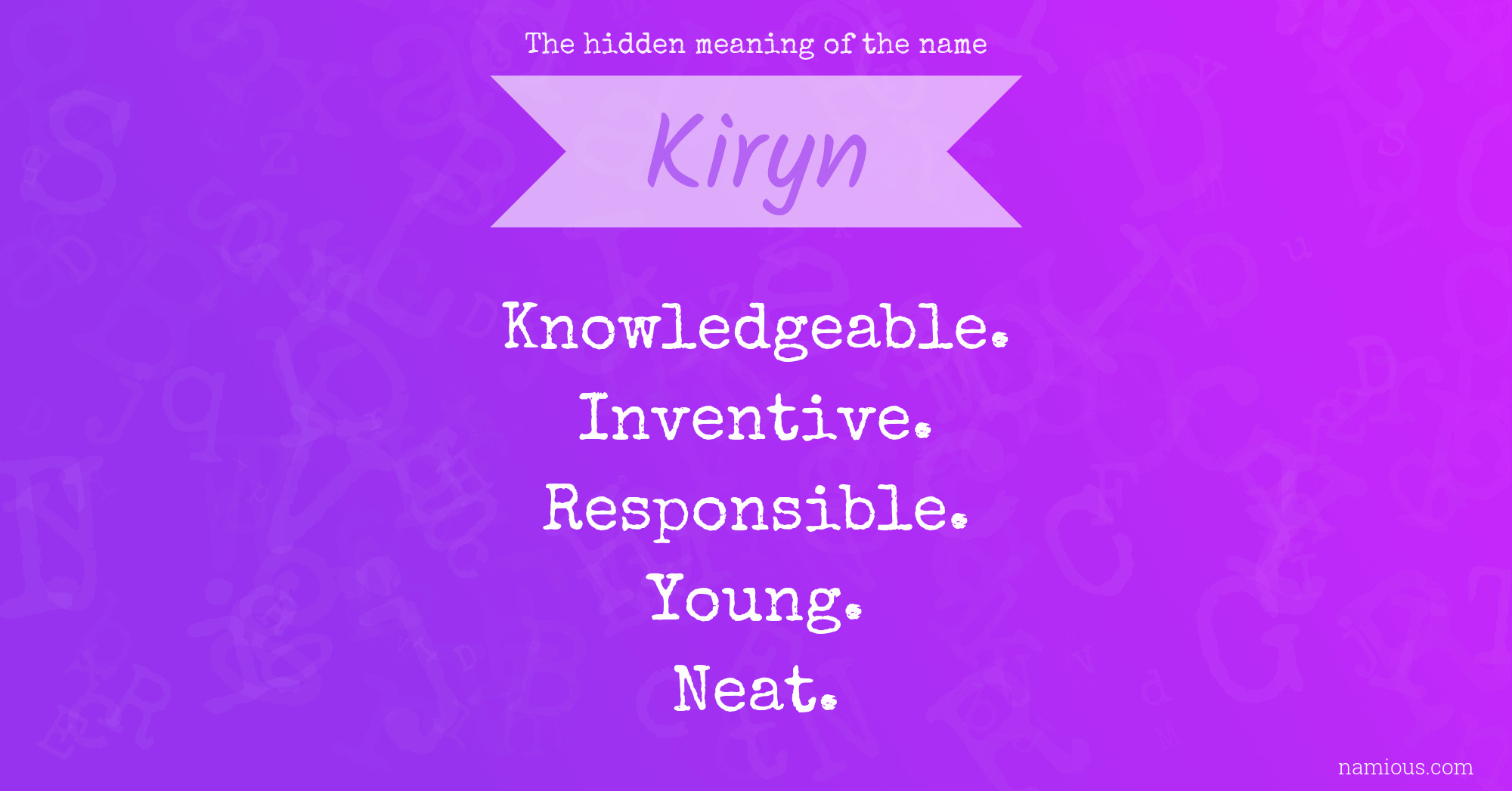 The hidden meaning of the name Kiryn