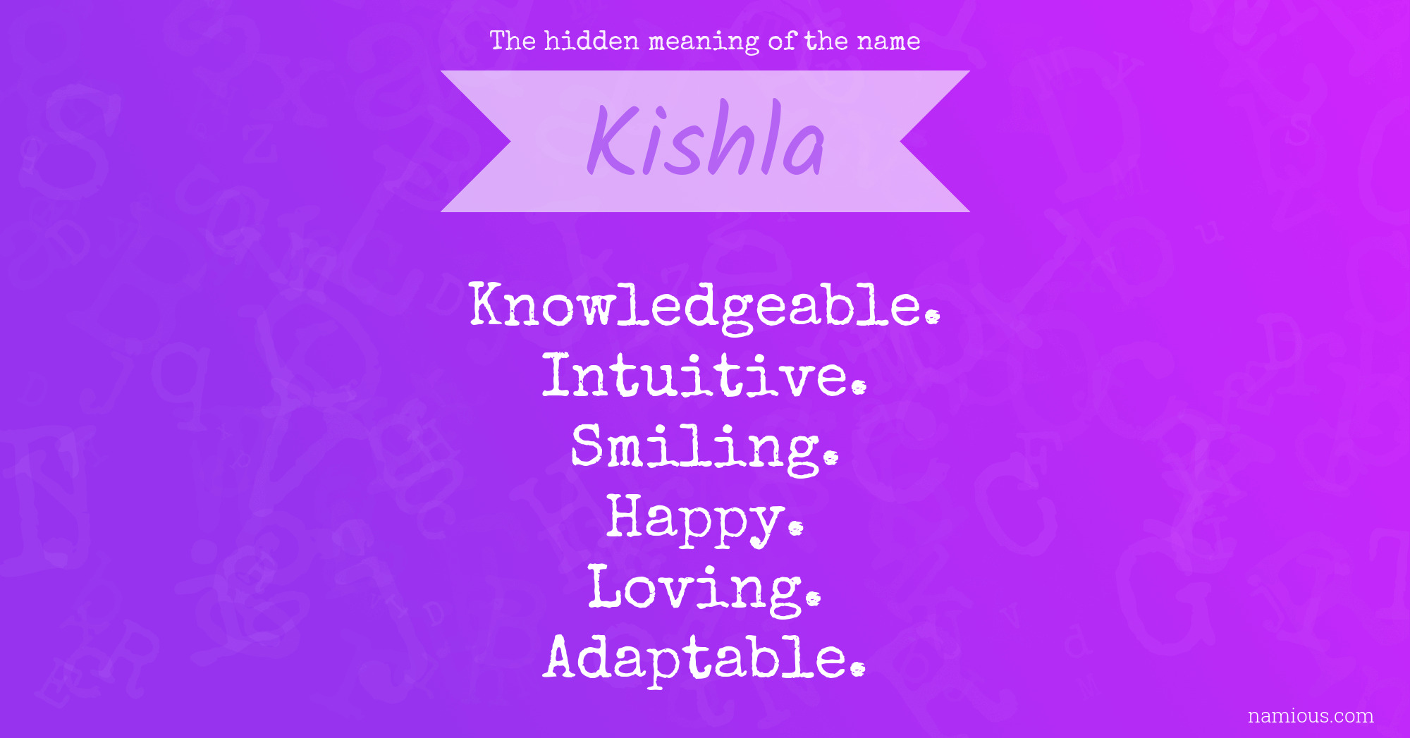 The hidden meaning of the name Kishla