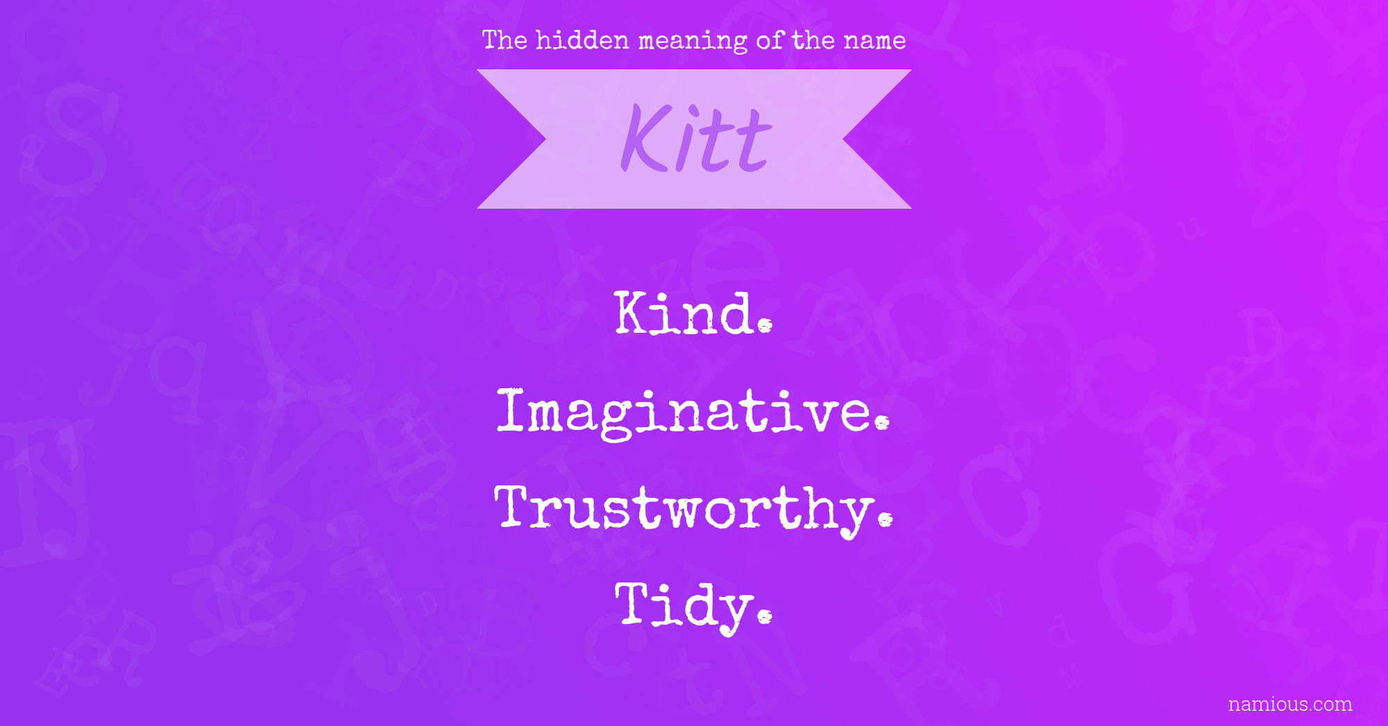 The hidden meaning of the name Kitt