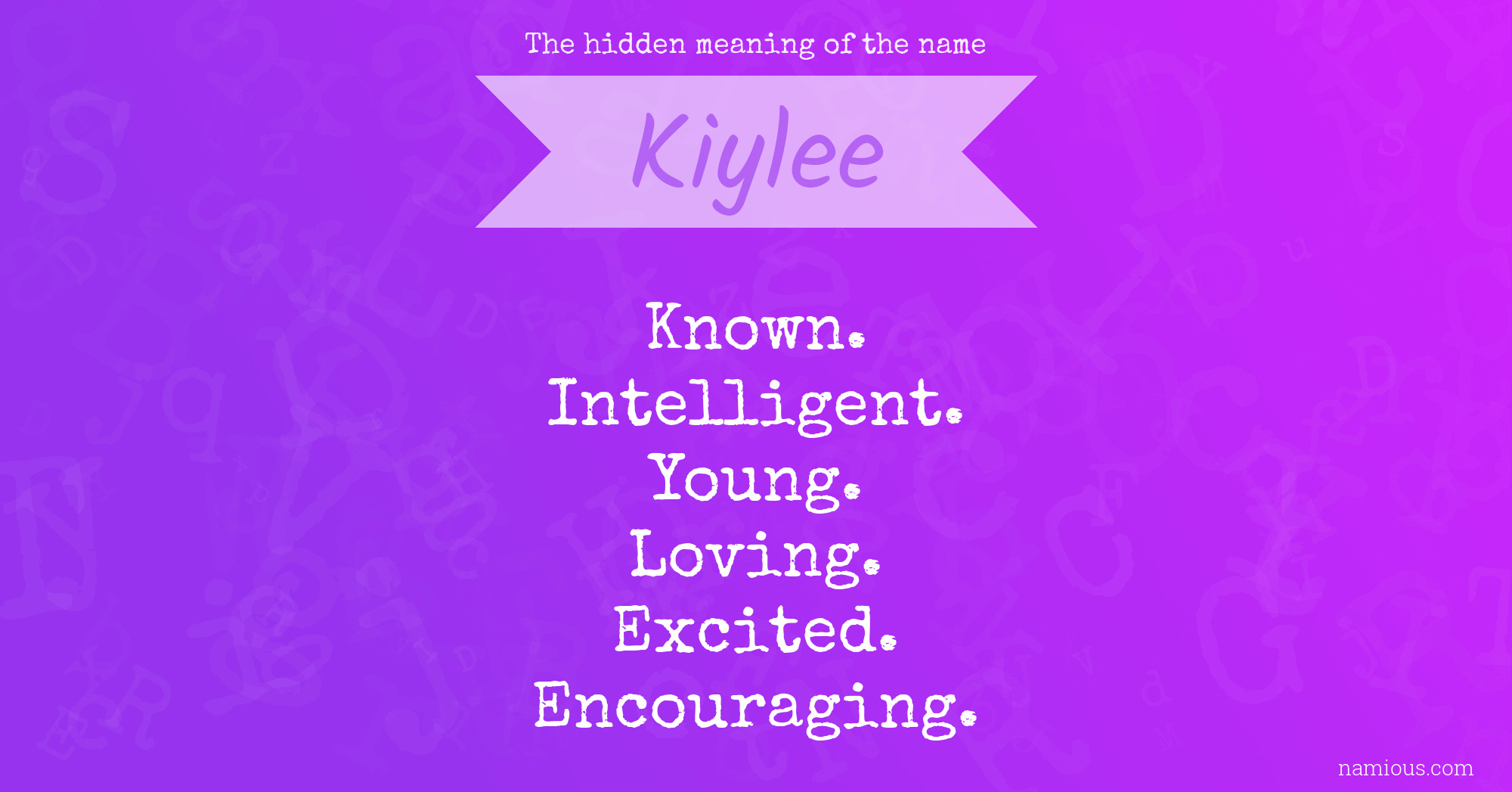 The hidden meaning of the name Kiylee