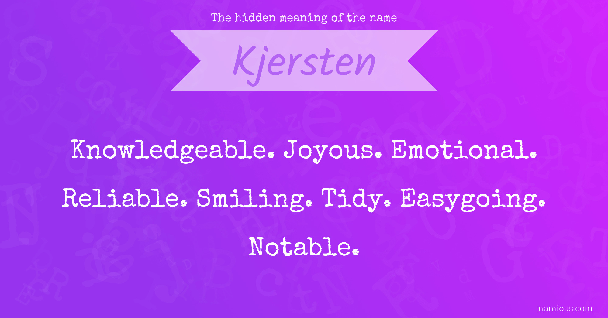 The hidden meaning of the name Kjersten