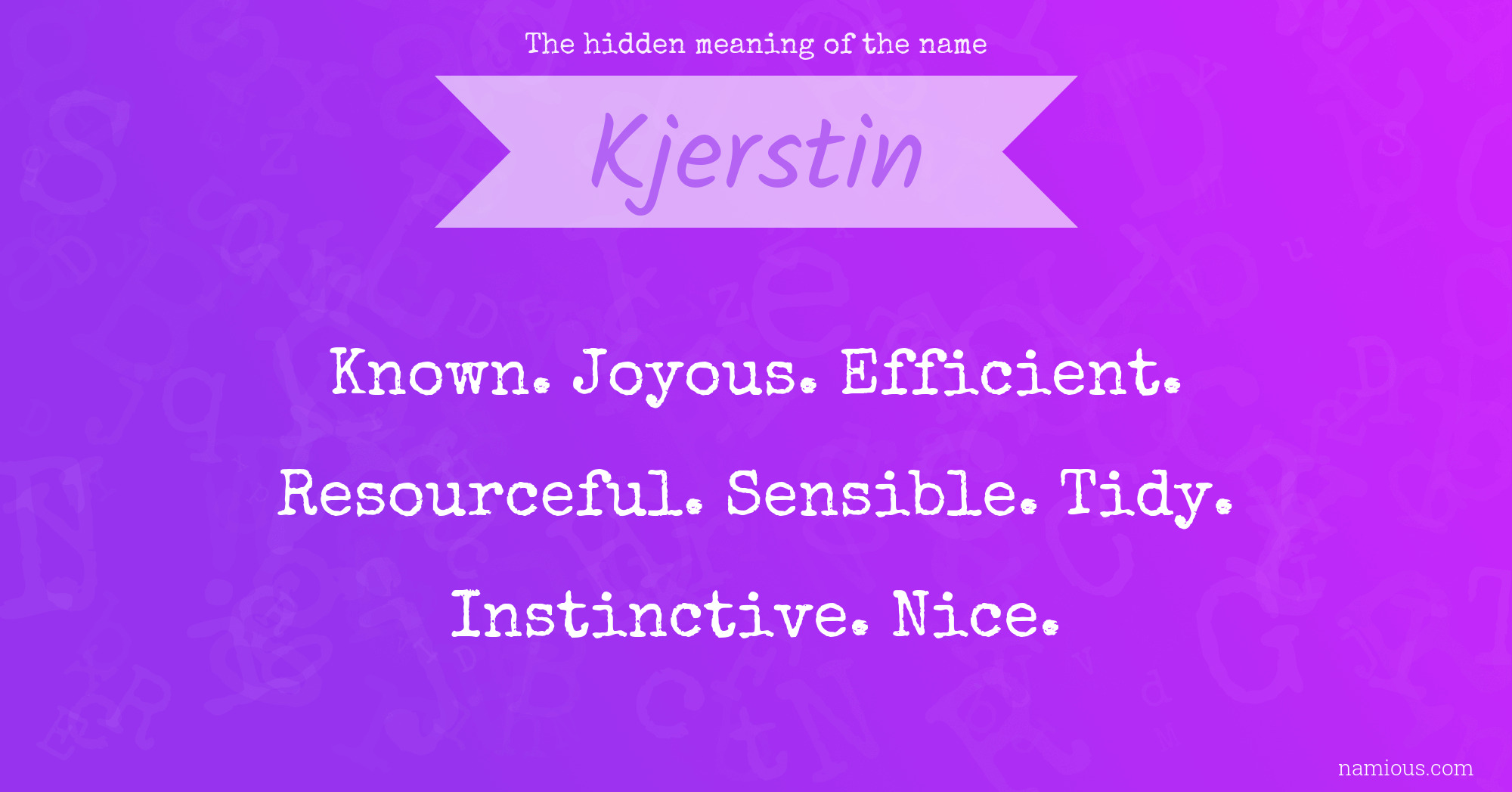 The hidden meaning of the name Kjerstin