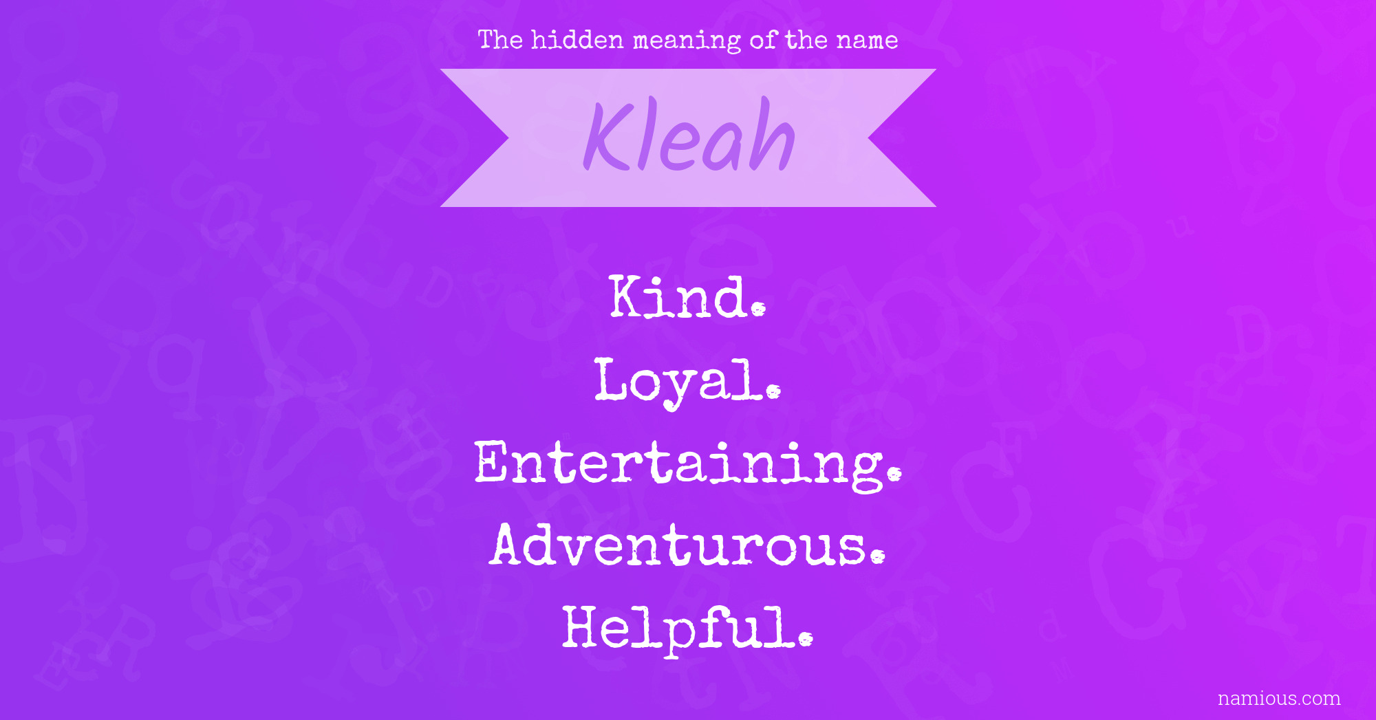 The hidden meaning of the name Kleah