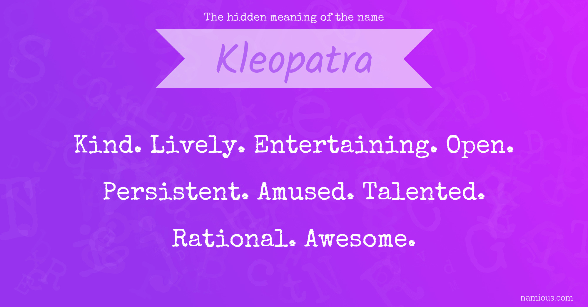 The hidden meaning of the name Kleopatra