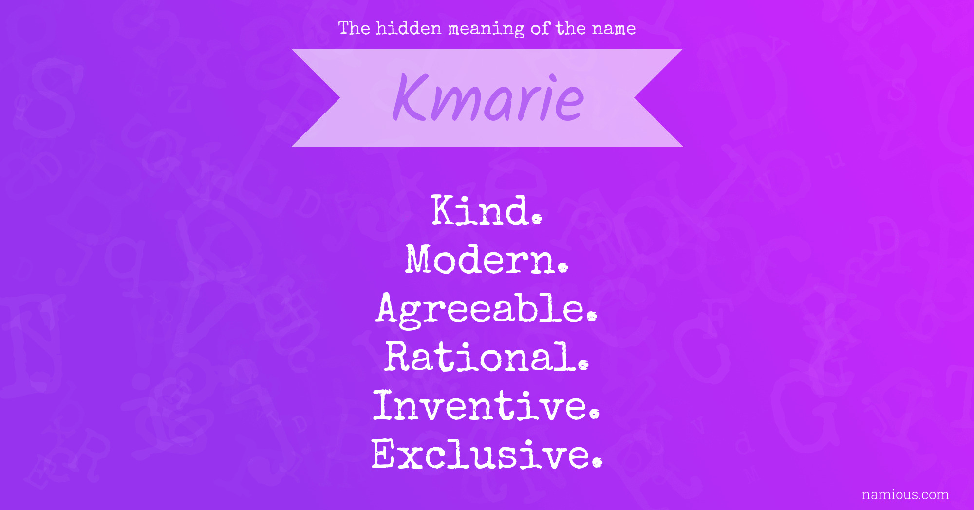 The hidden meaning of the name Kmarie