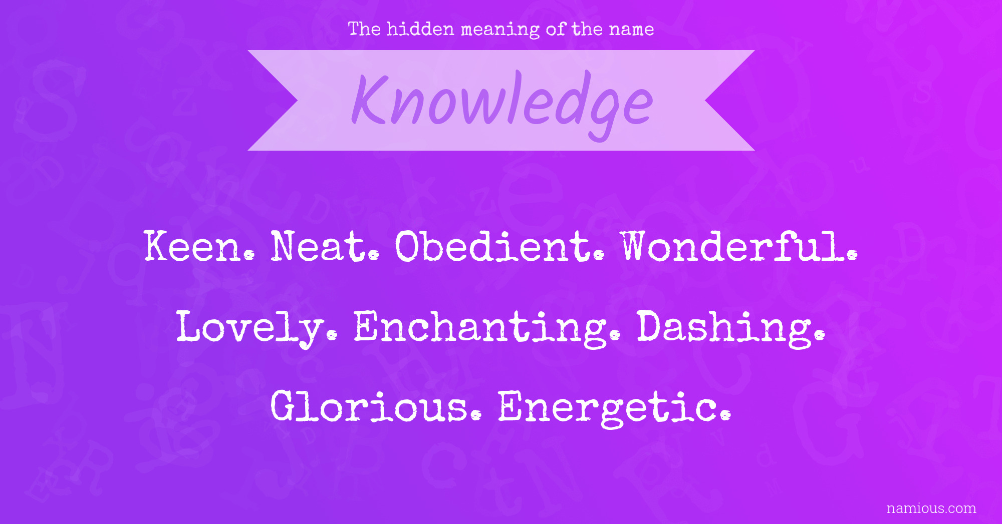 The hidden meaning of the name Knowledge