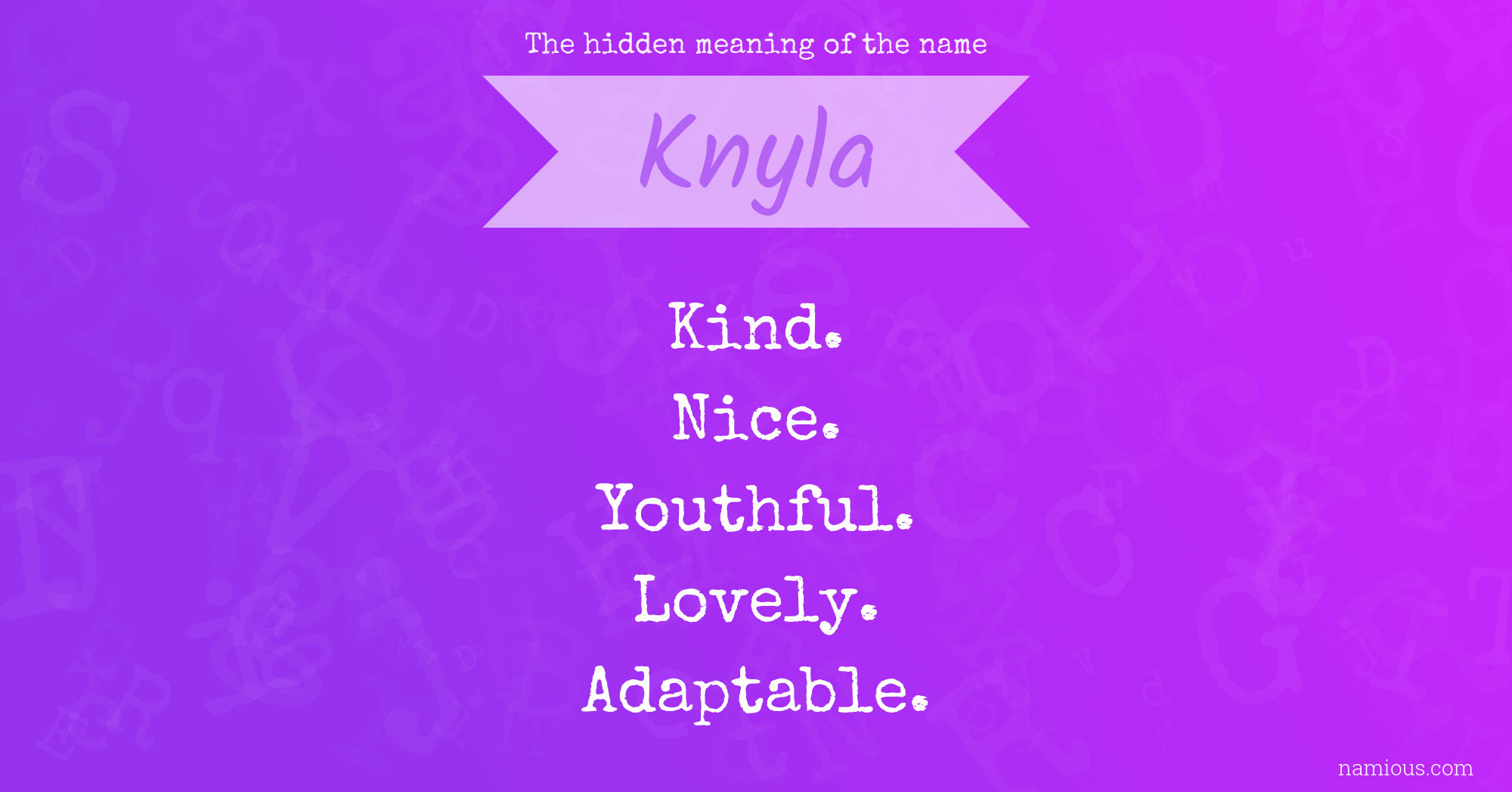 The hidden meaning of the name Knyla