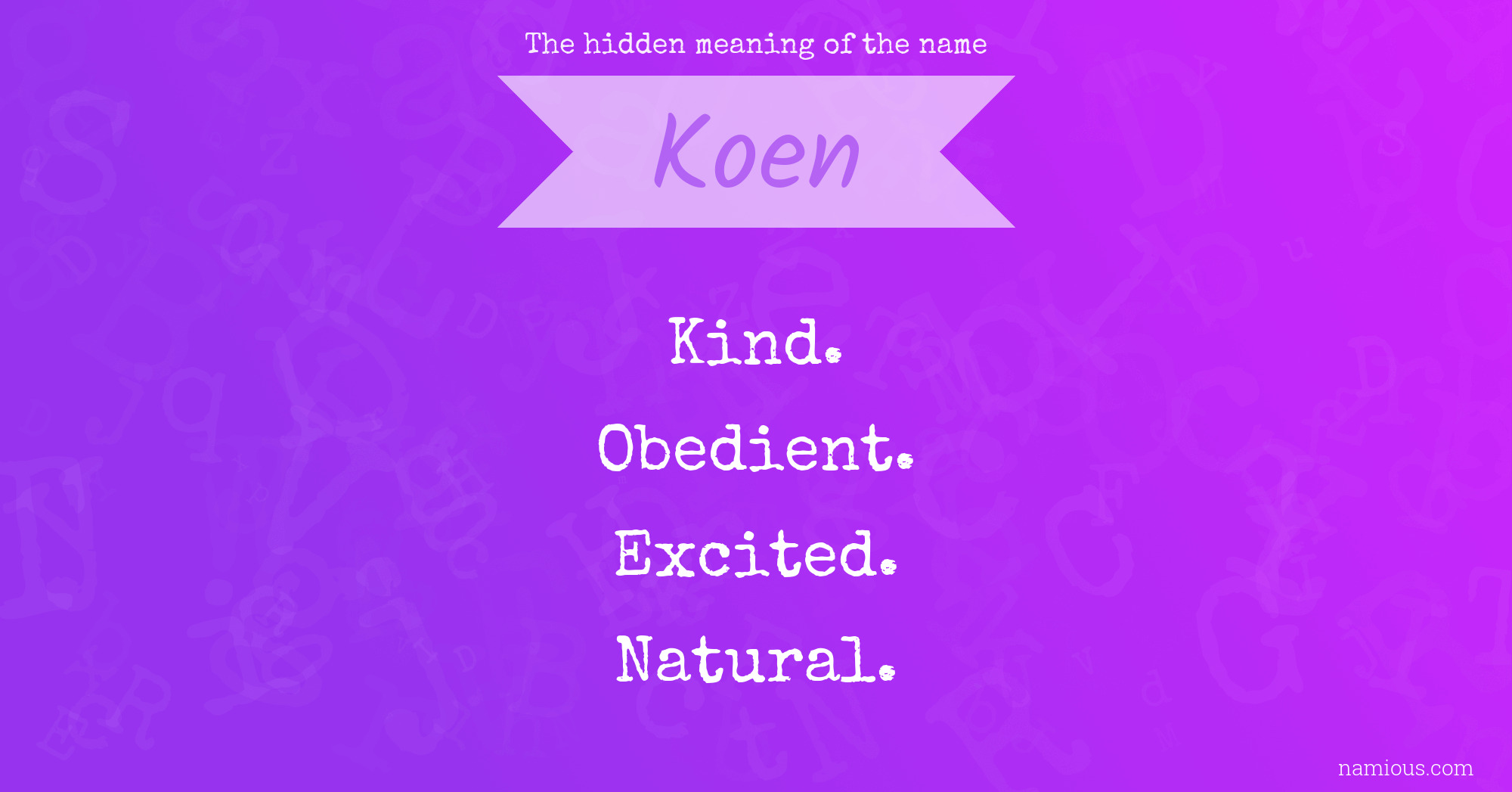 The hidden meaning of the name Koen