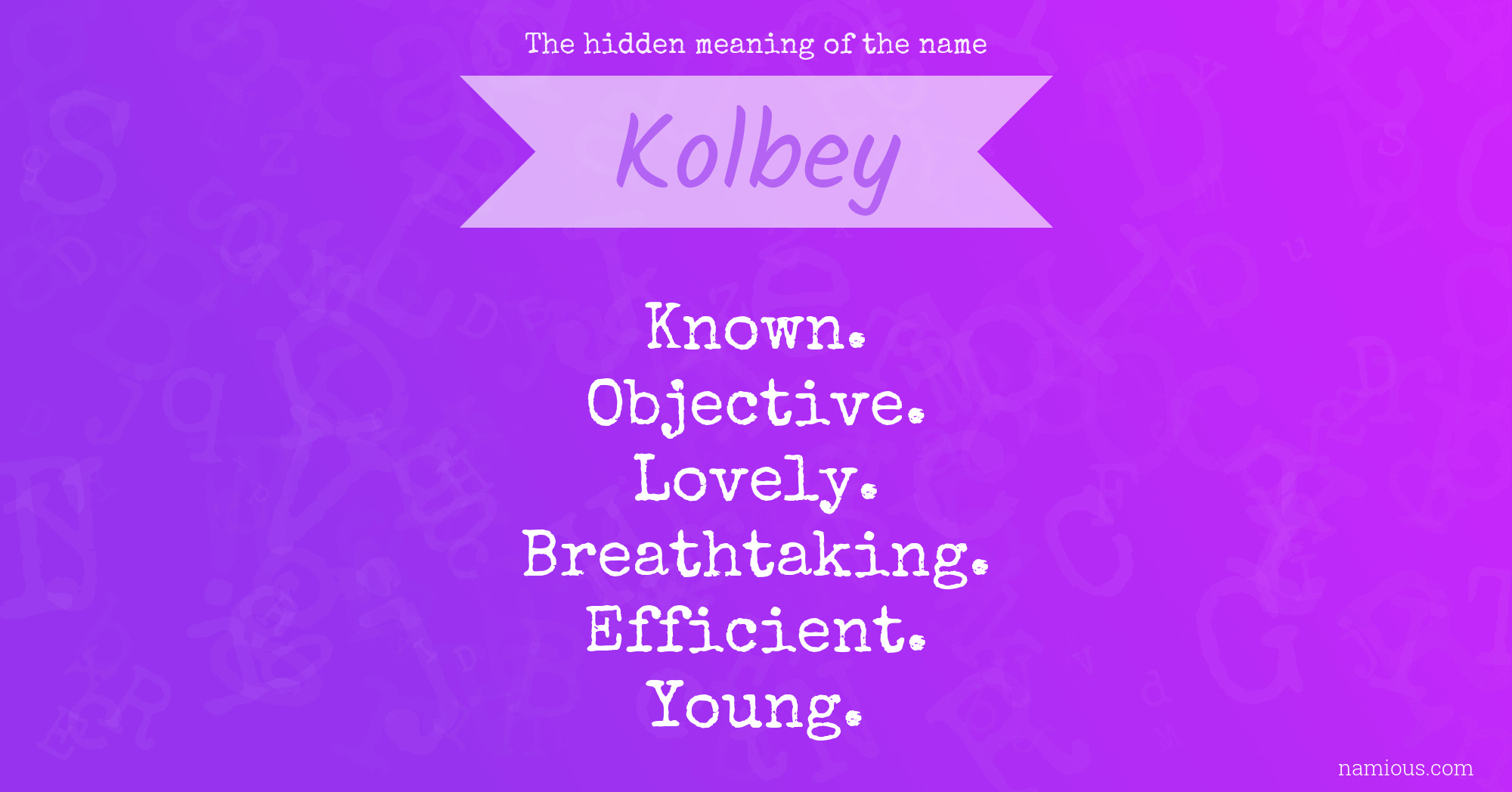 The hidden meaning of the name Kolbey