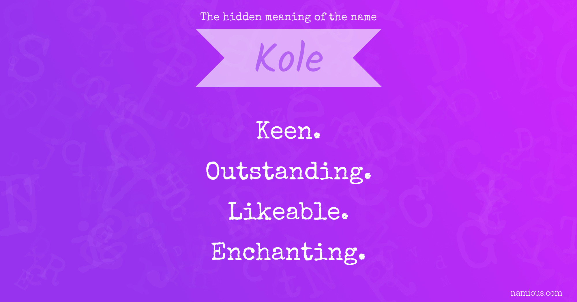 The hidden meaning of the name Kole