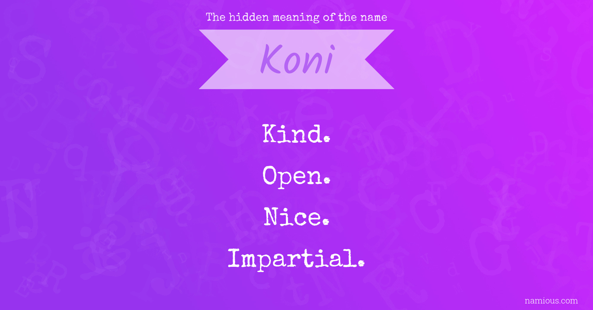 The hidden meaning of the name Koni