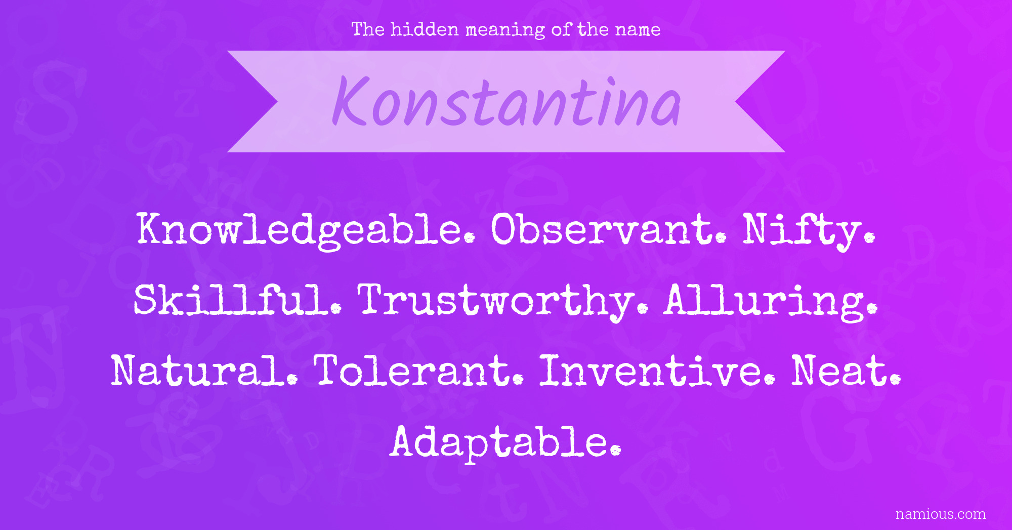 The hidden meaning of the name Konstantina