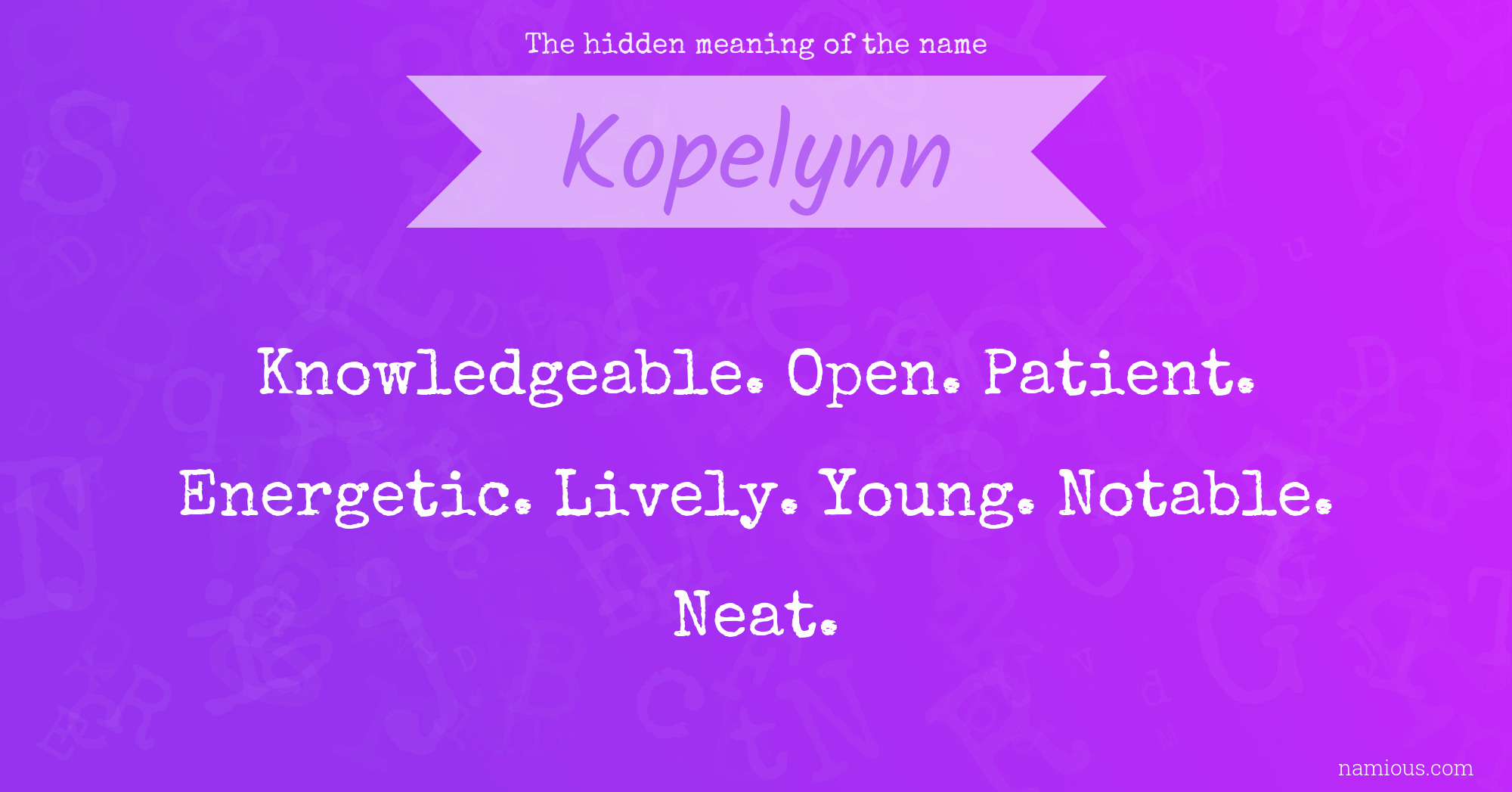 The hidden meaning of the name Kopelynn