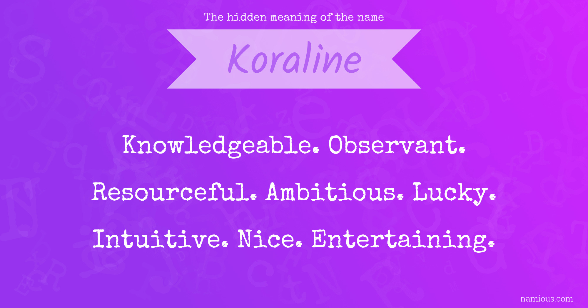 The hidden meaning of the name Koraline