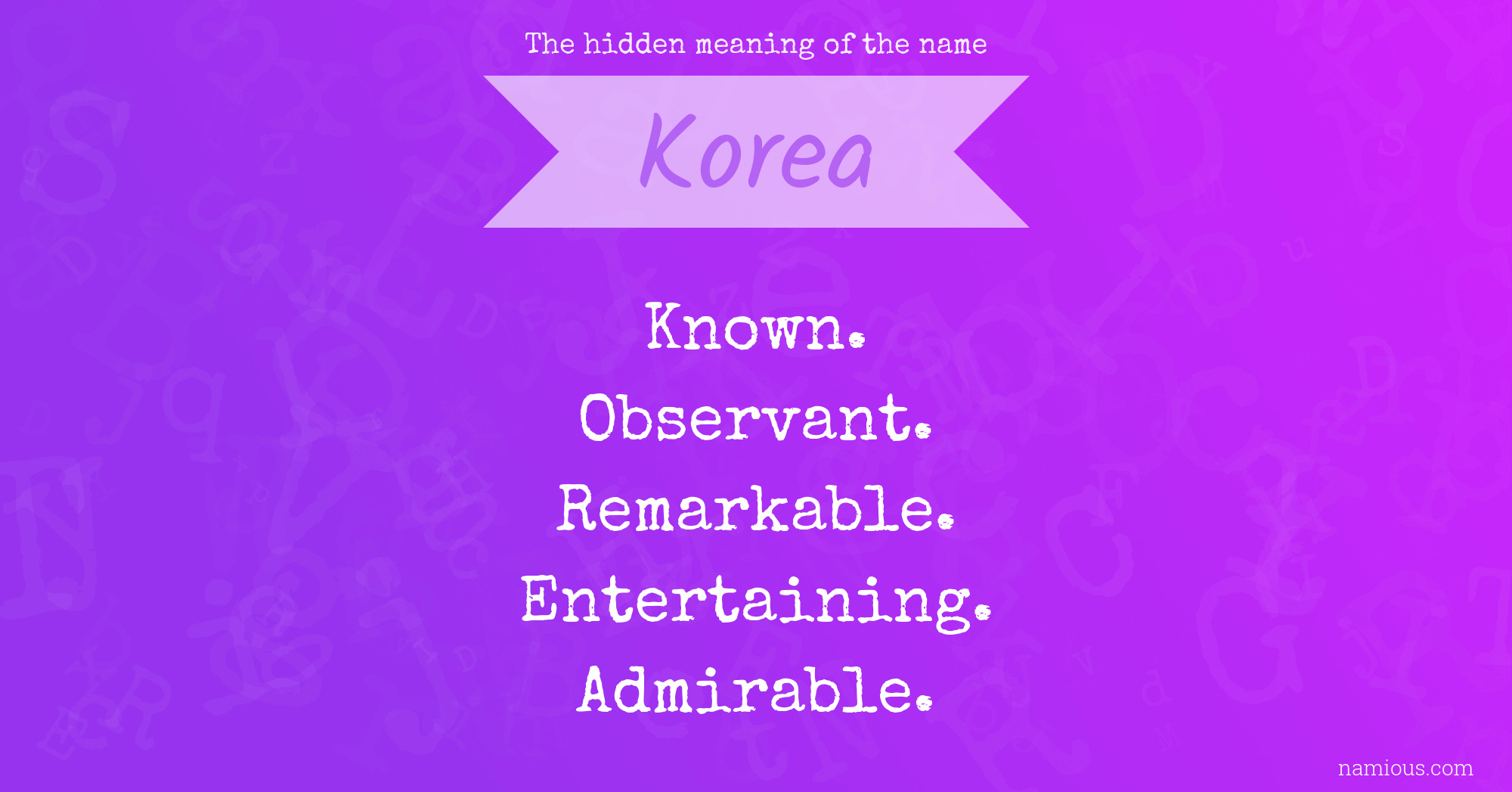 The hidden meaning of the name Korea