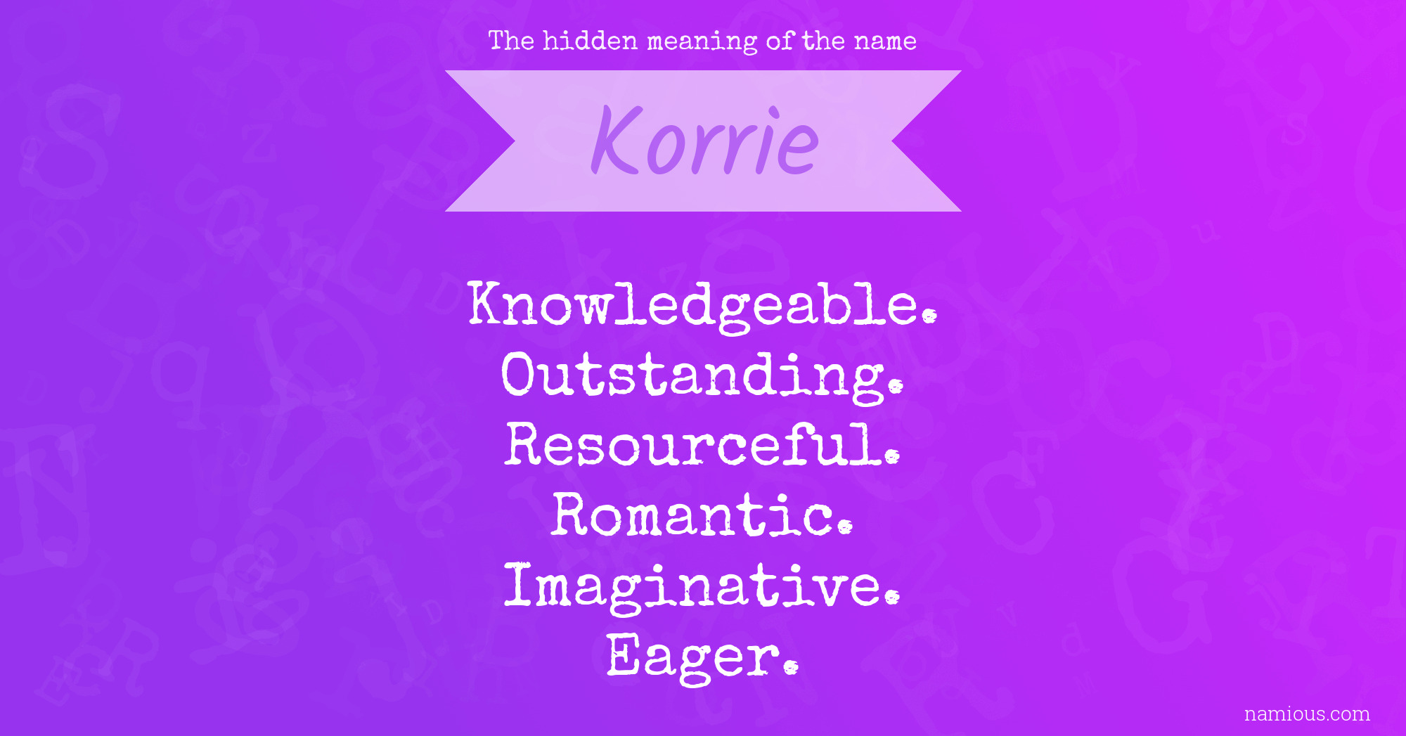 The hidden meaning of the name Korrie