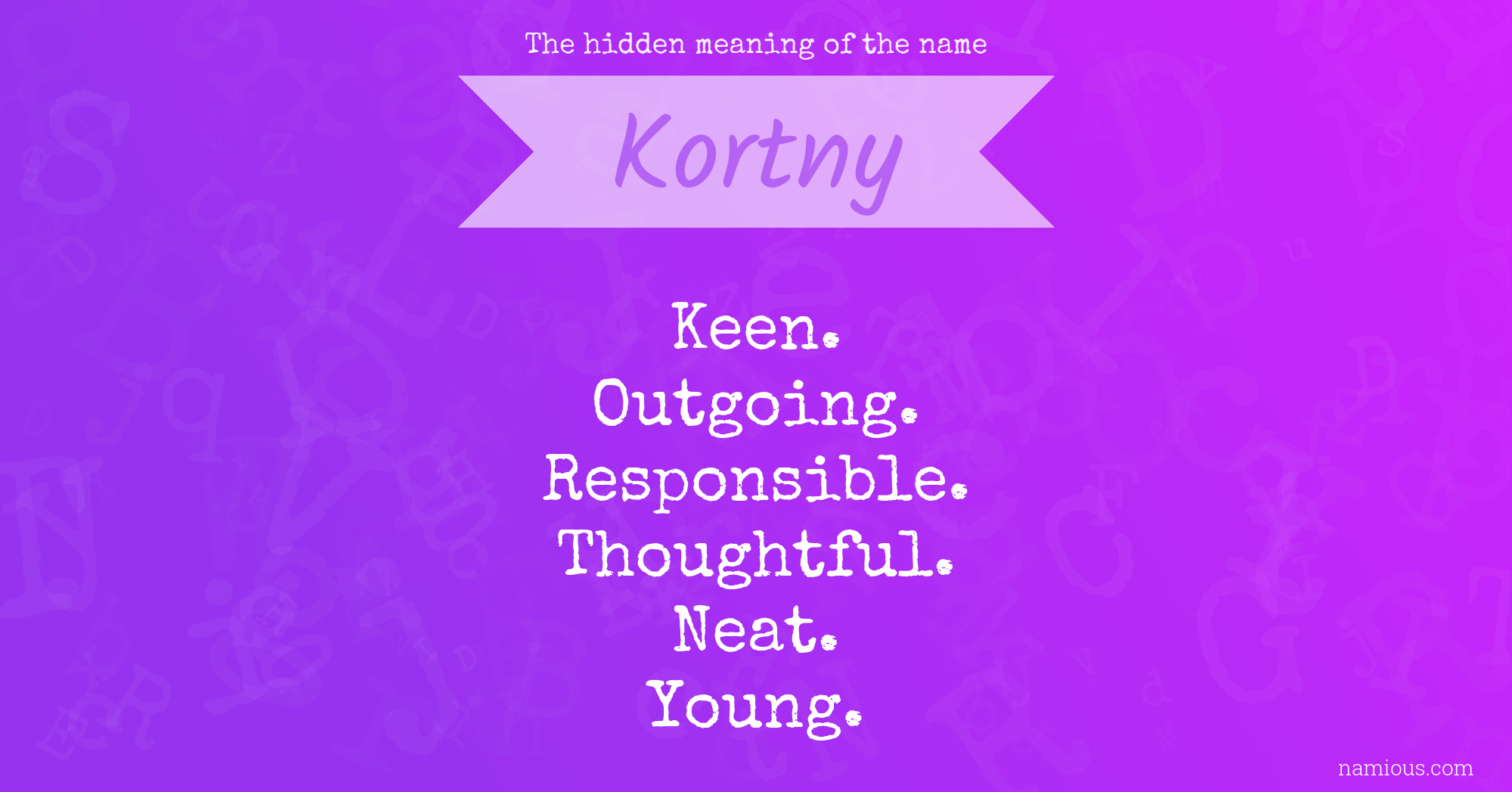 The hidden meaning of the name Kortny