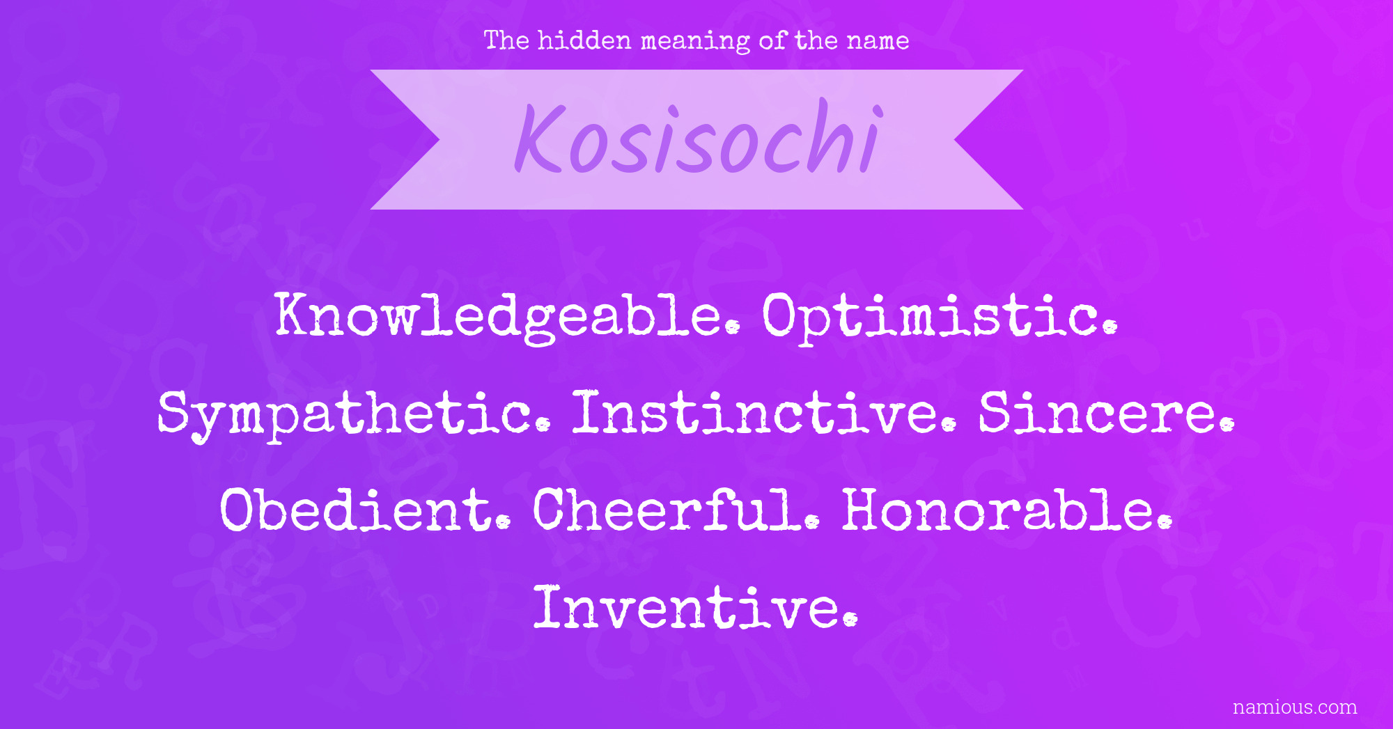 The hidden meaning of the name Kosisochi