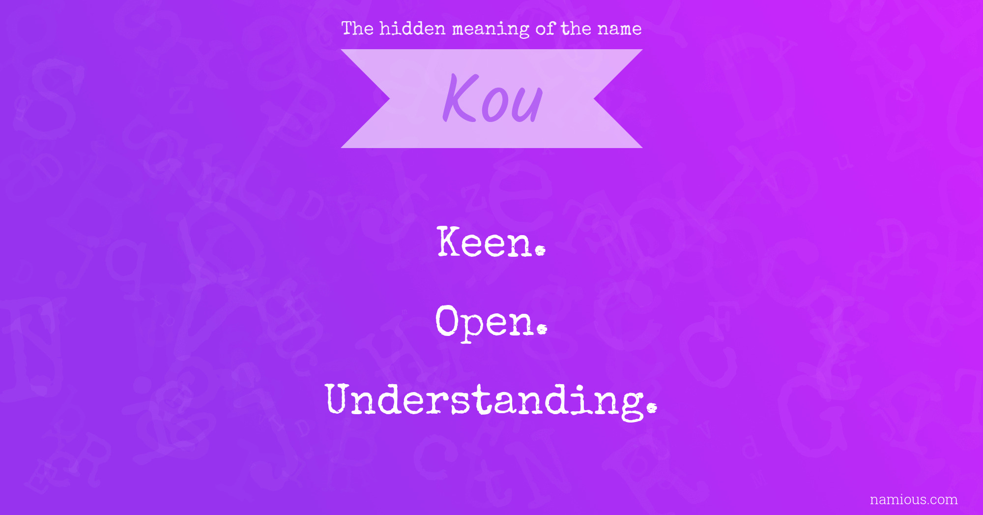 The hidden meaning of the name Kou