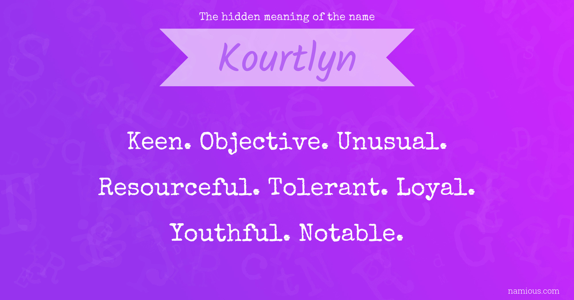 The hidden meaning of the name Kourtlyn