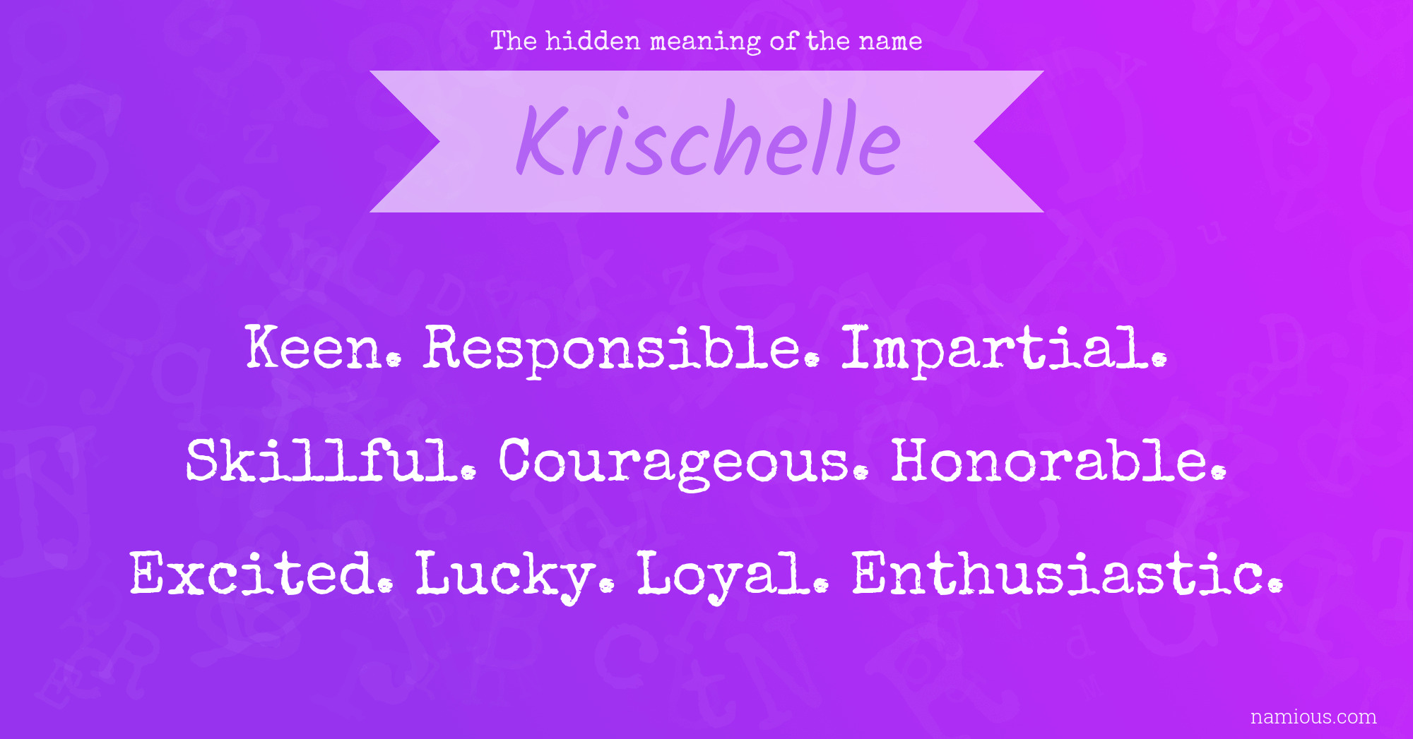 The hidden meaning of the name Krischelle