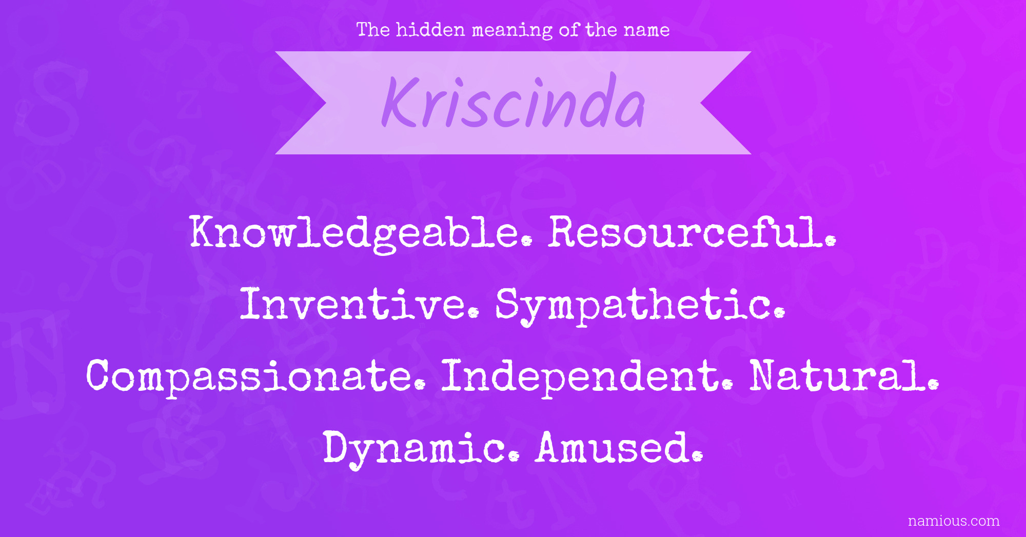 The hidden meaning of the name Kriscinda