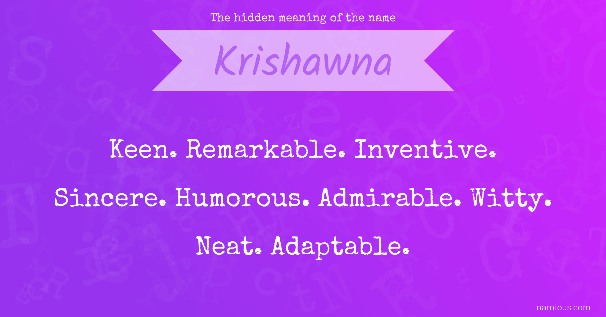 The hidden meaning of the name Krishawna