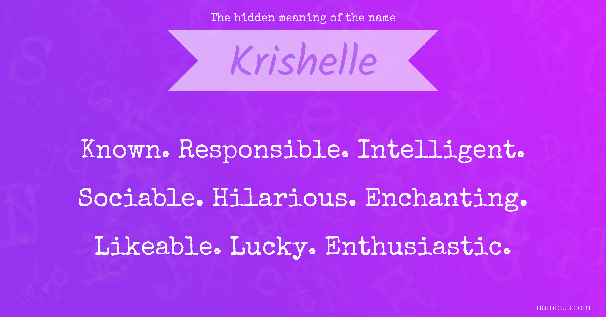 The hidden meaning of the name Krishelle