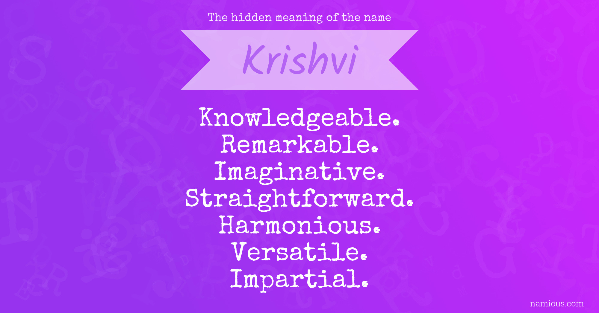 The hidden meaning of the name Krishvi