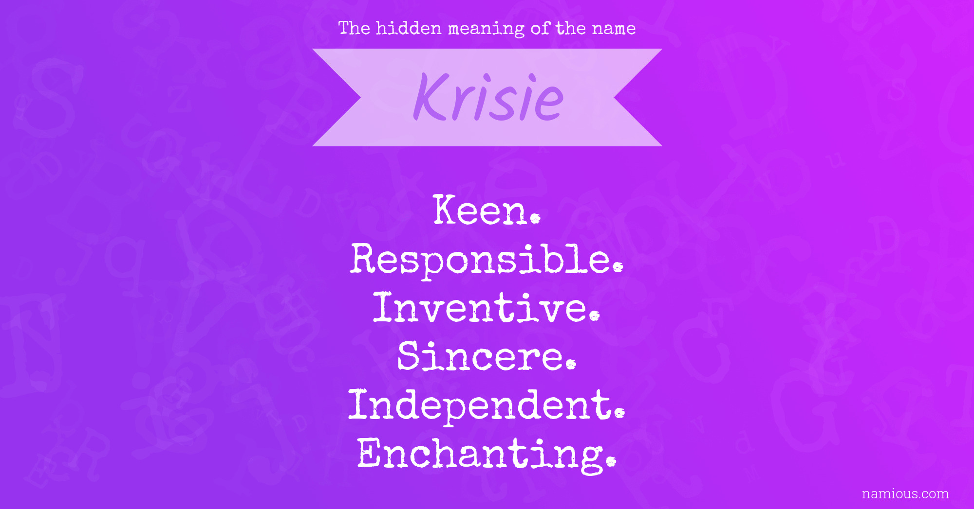 The hidden meaning of the name Krisie