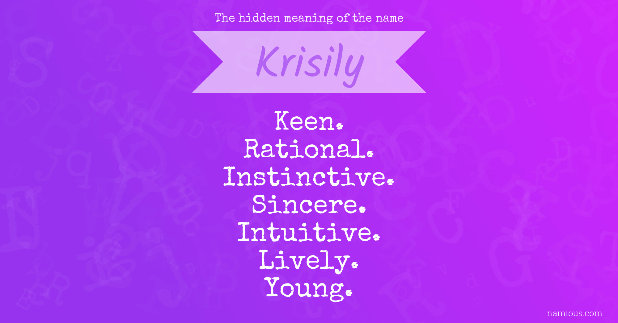 The hidden meaning of the name Krisily