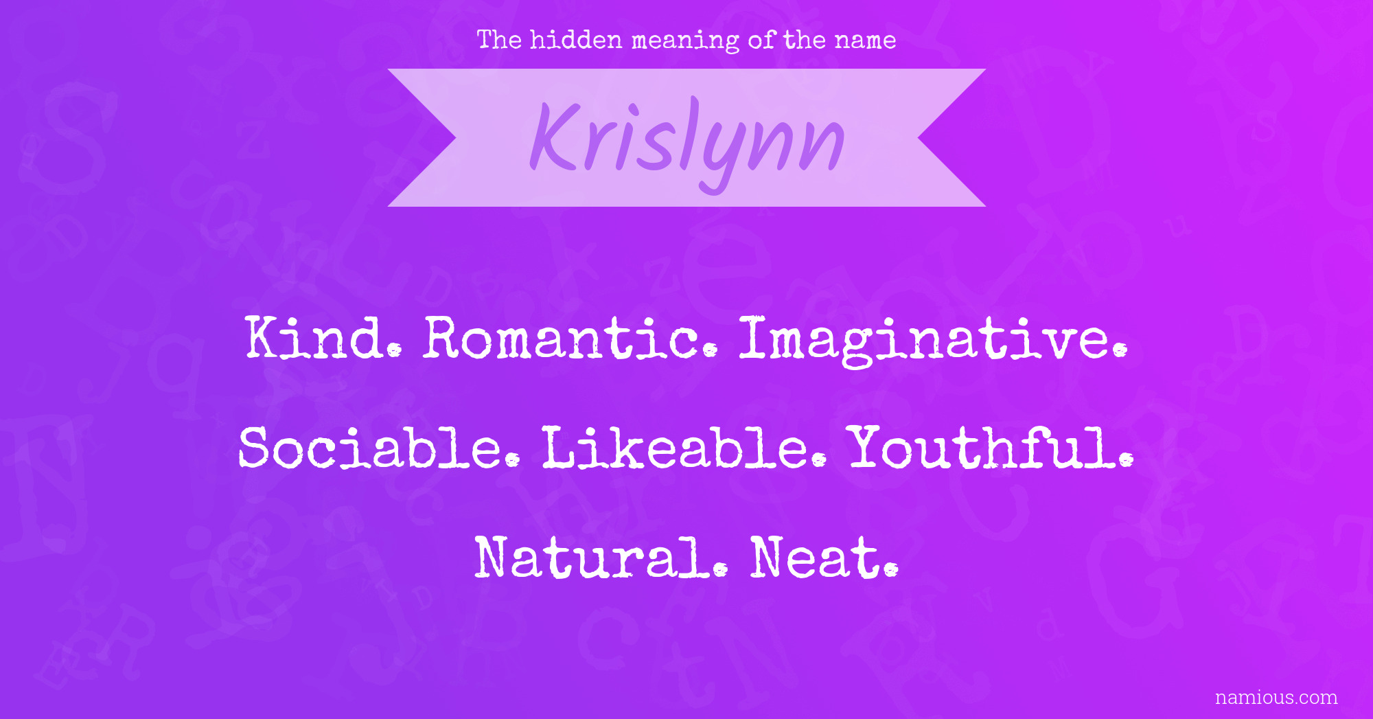 The hidden meaning of the name Krislynn