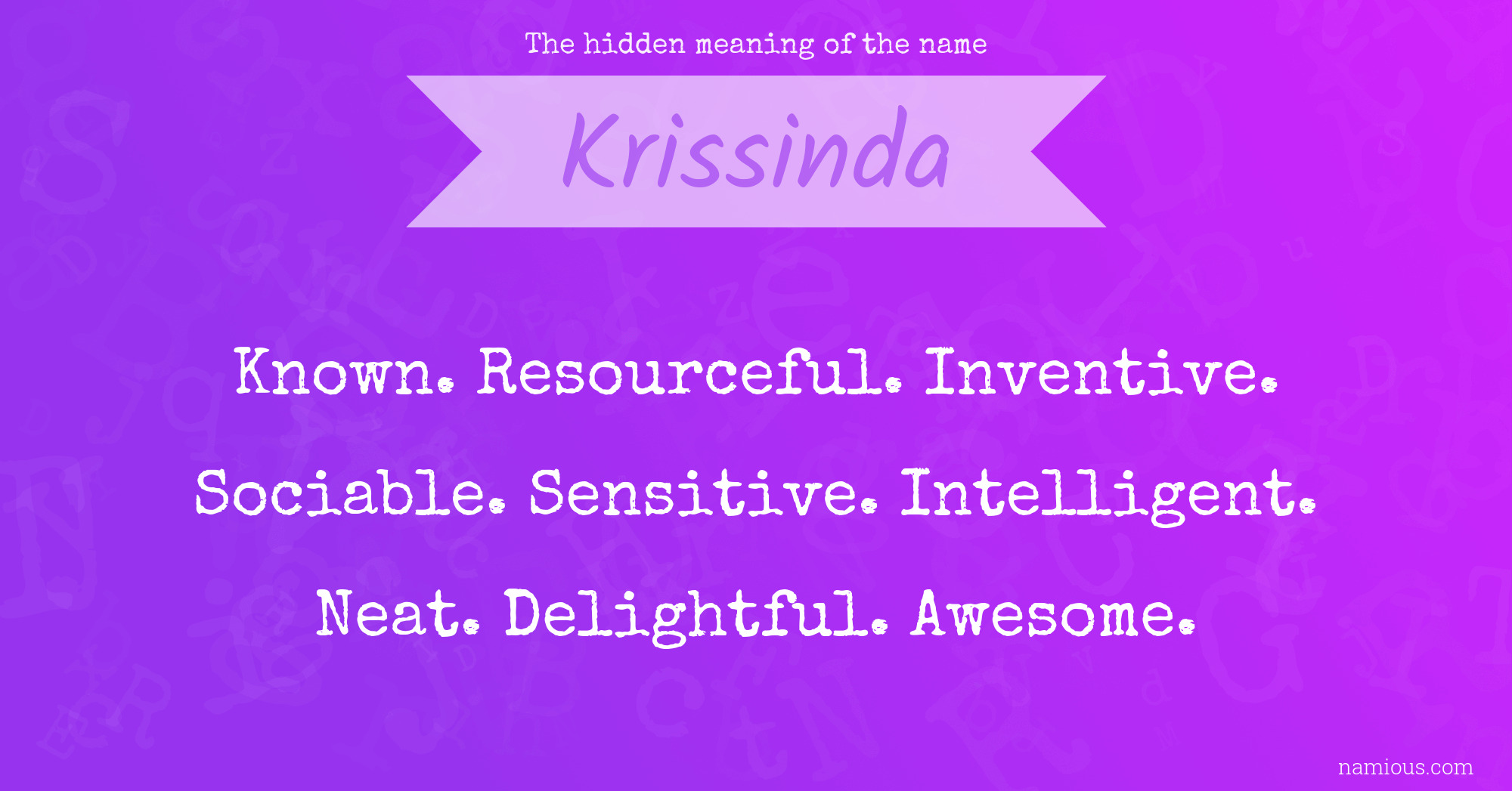 The hidden meaning of the name Krissinda