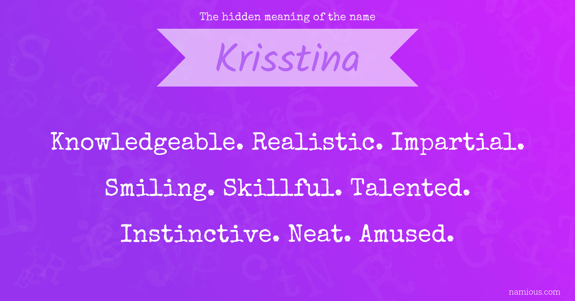 The hidden meaning of the name Krisstina