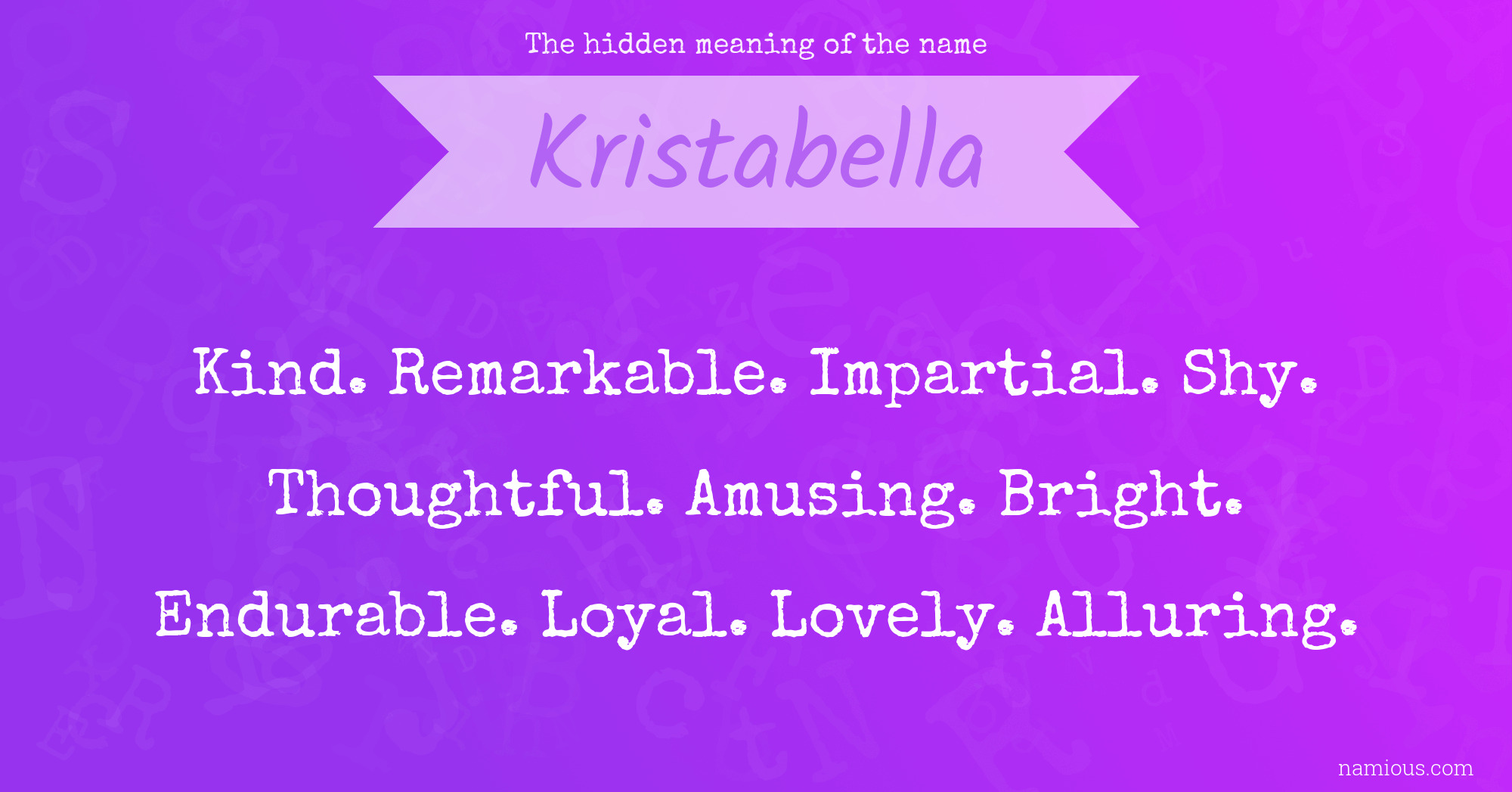 The hidden meaning of the name Kristabella