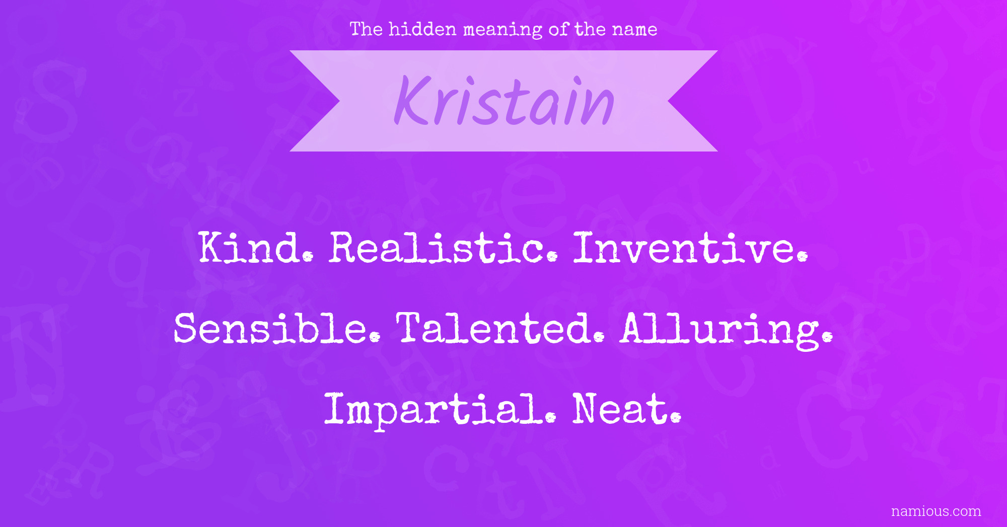 The hidden meaning of the name Kristain